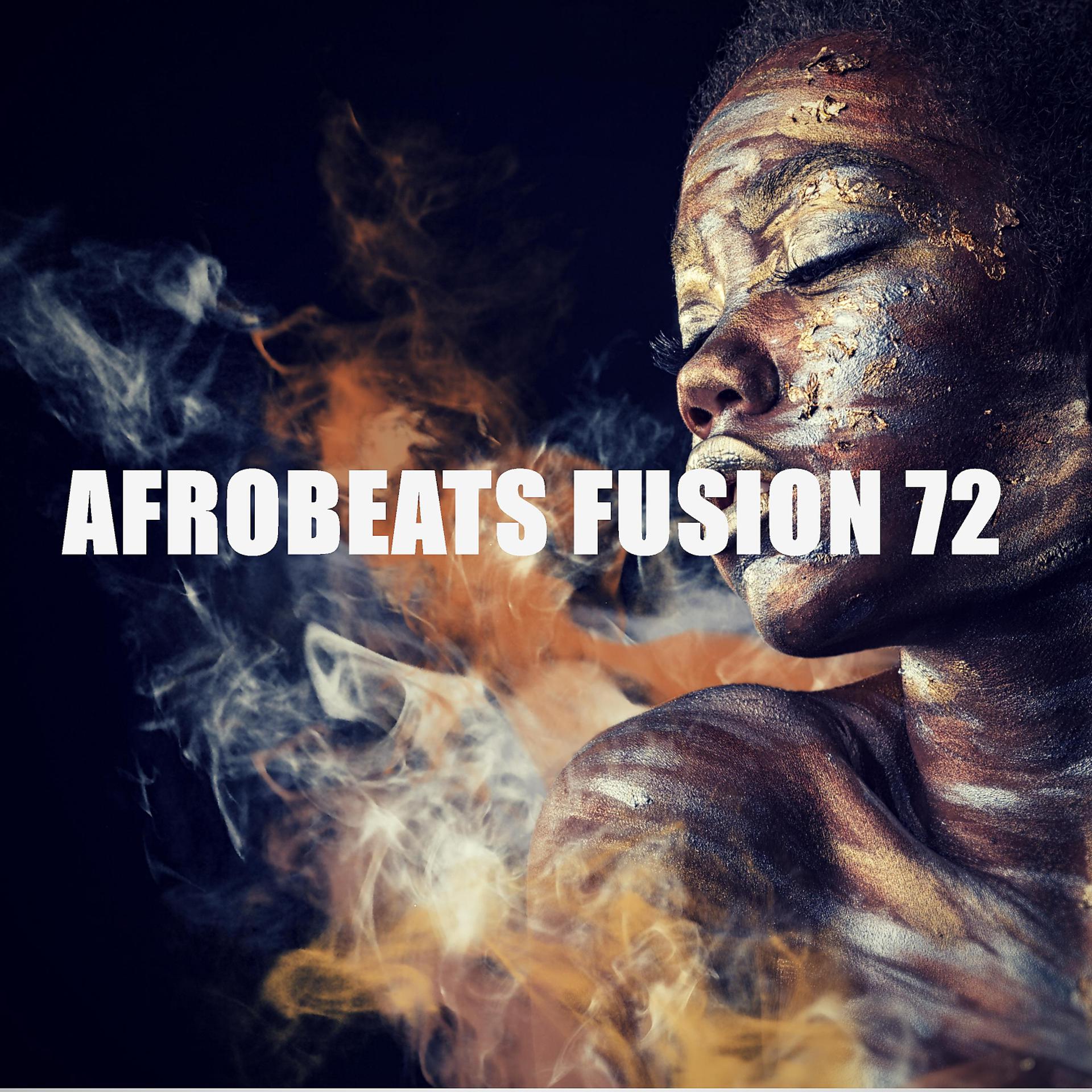 Постер альбома Afrobeats Fusion 72