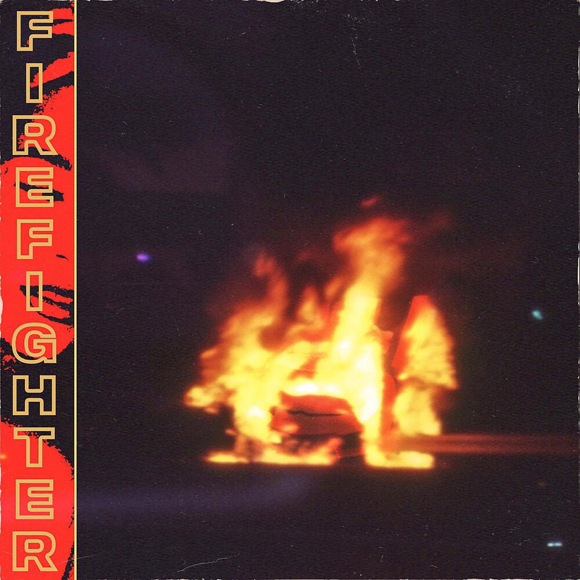 Постер альбома Firefighter