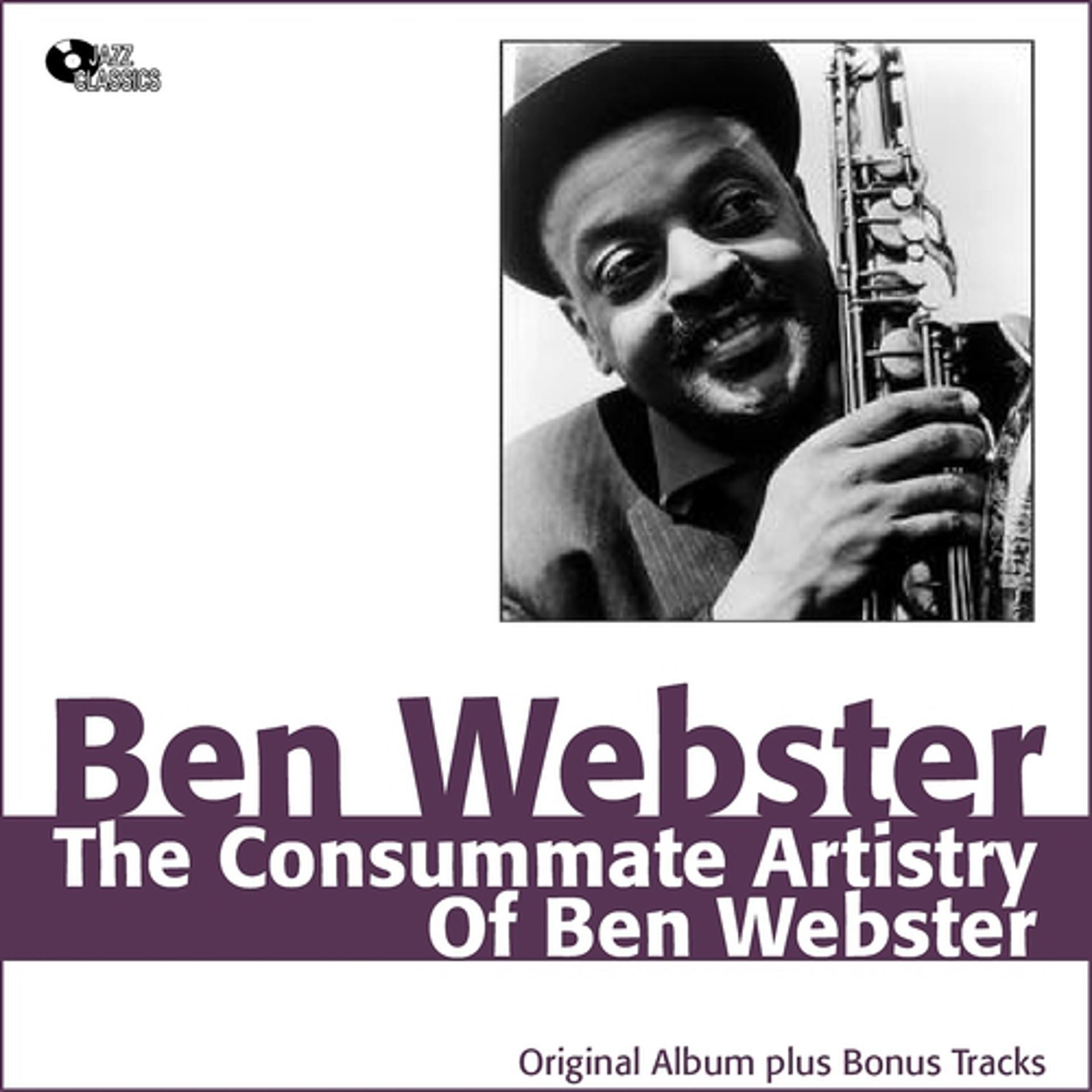 Постер альбома The Consummate Artistry of Ben Webster