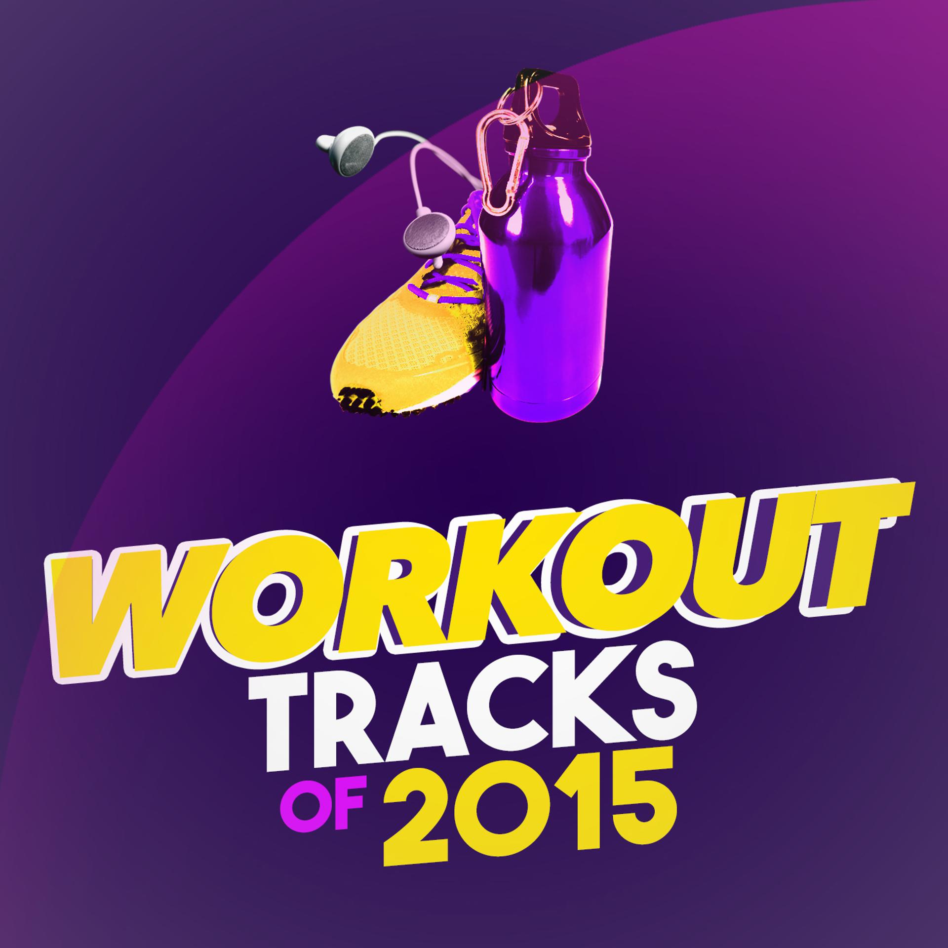 Постер альбома Workout Tracks of 2015