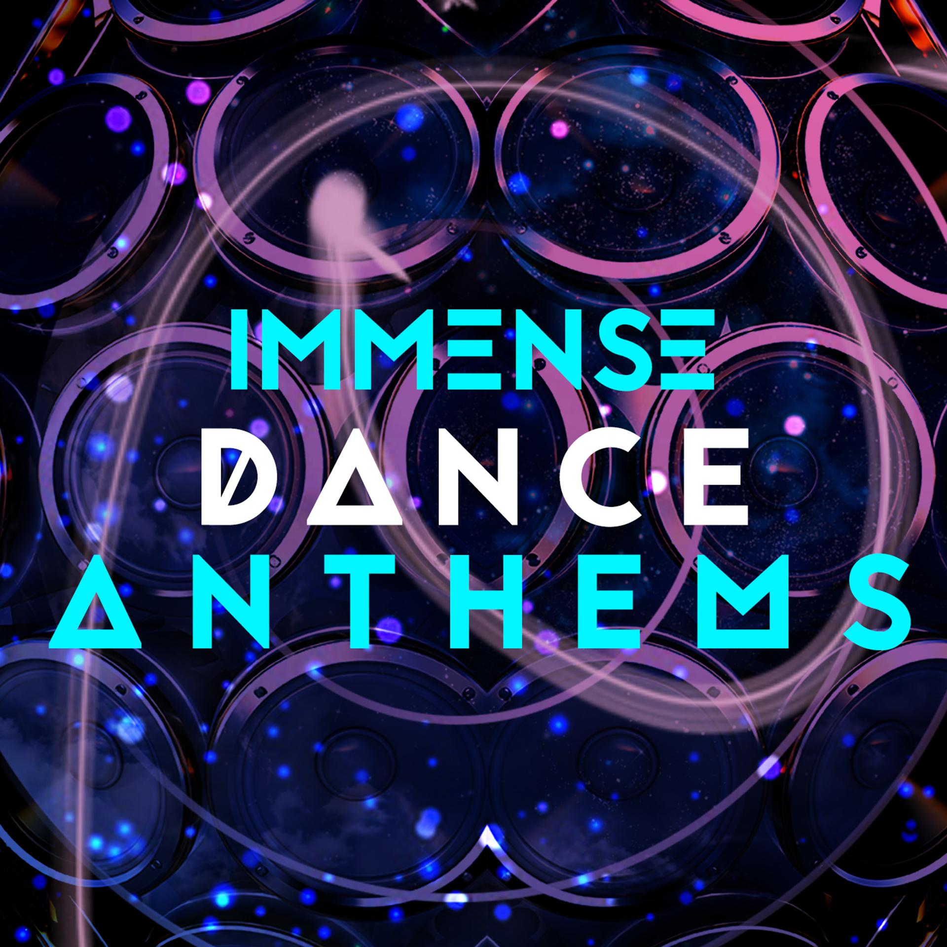 Постер альбома Immense Dance Anthems