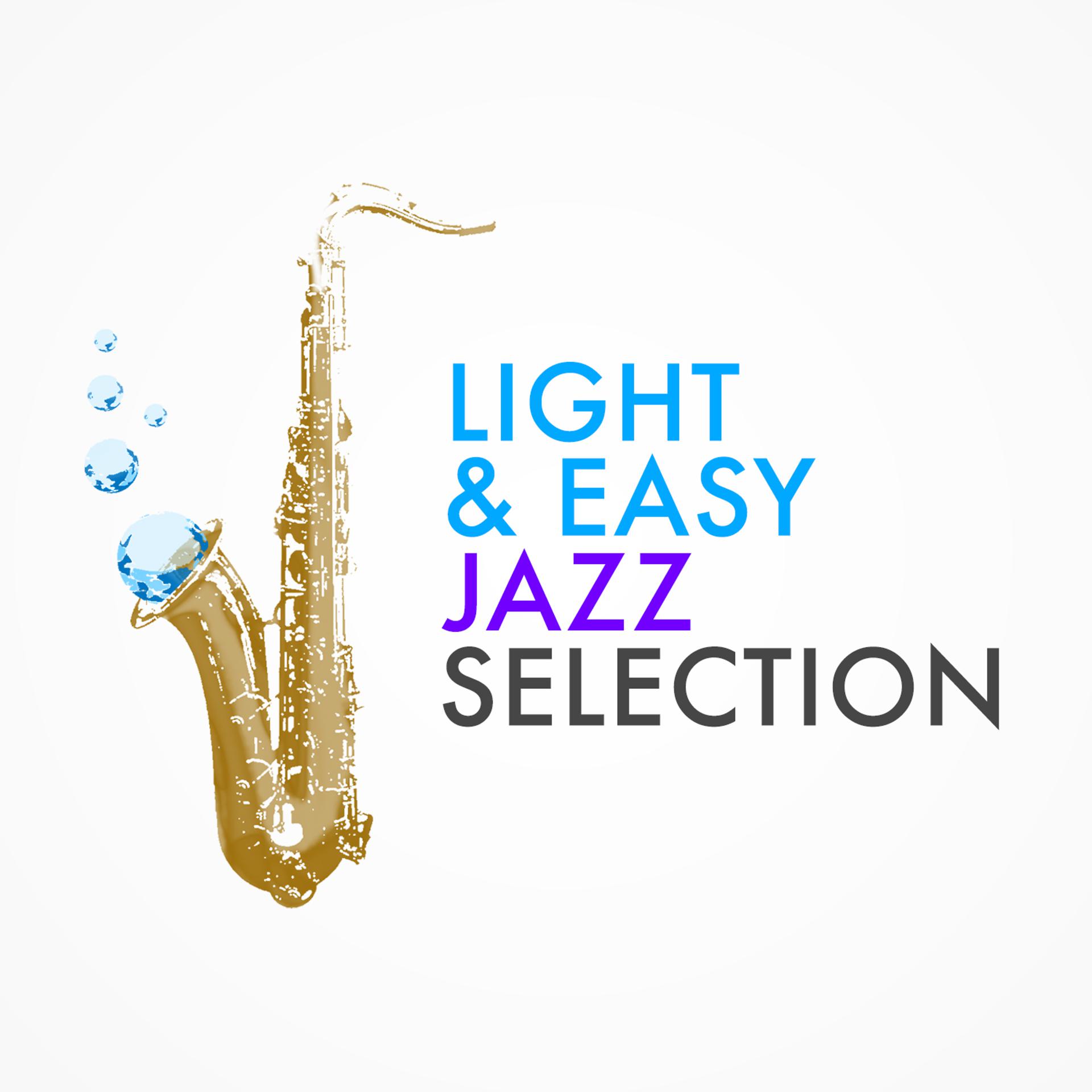 Постер альбома Light & Easy Jazz Selection