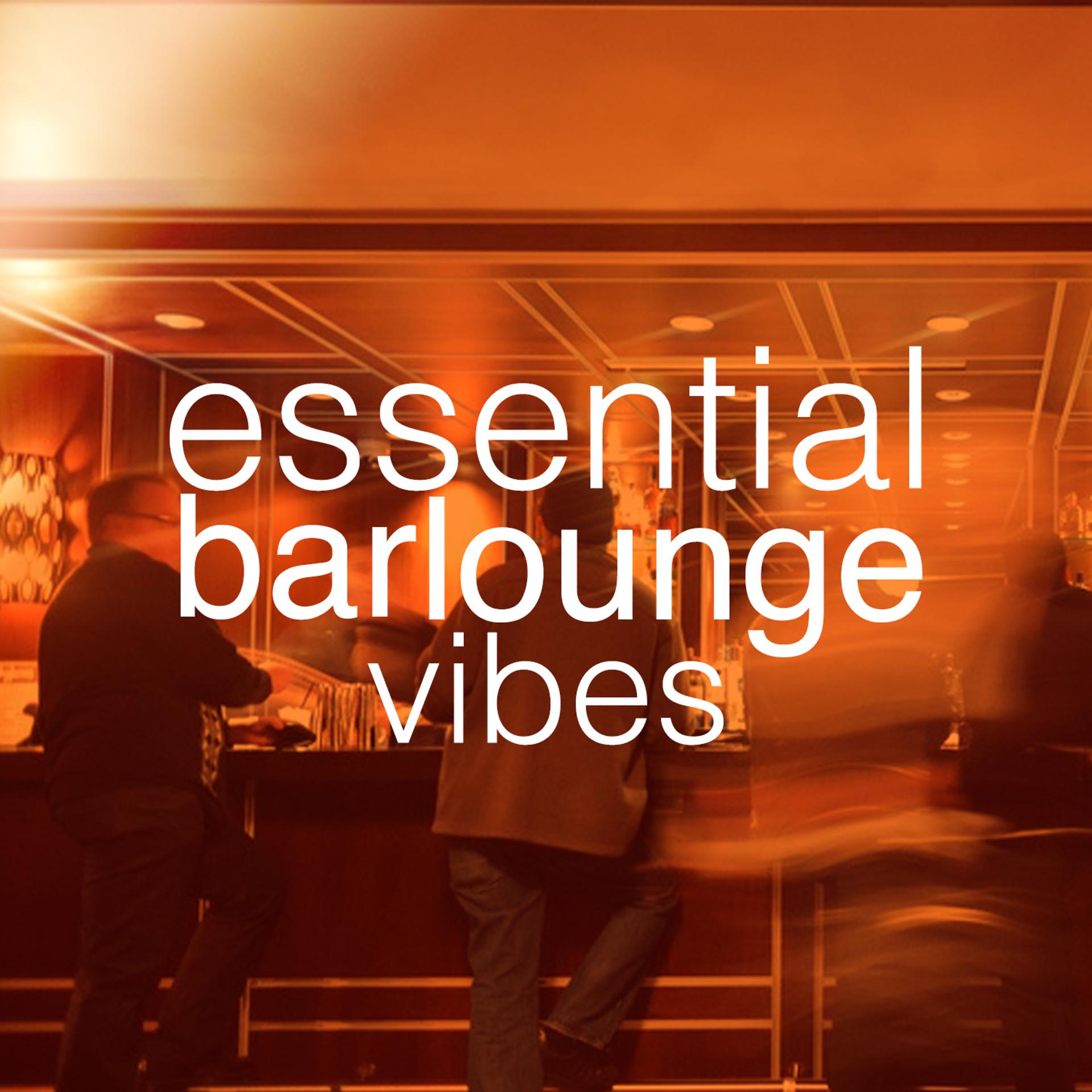 Постер альбома Essential Bar Lounge Vibes