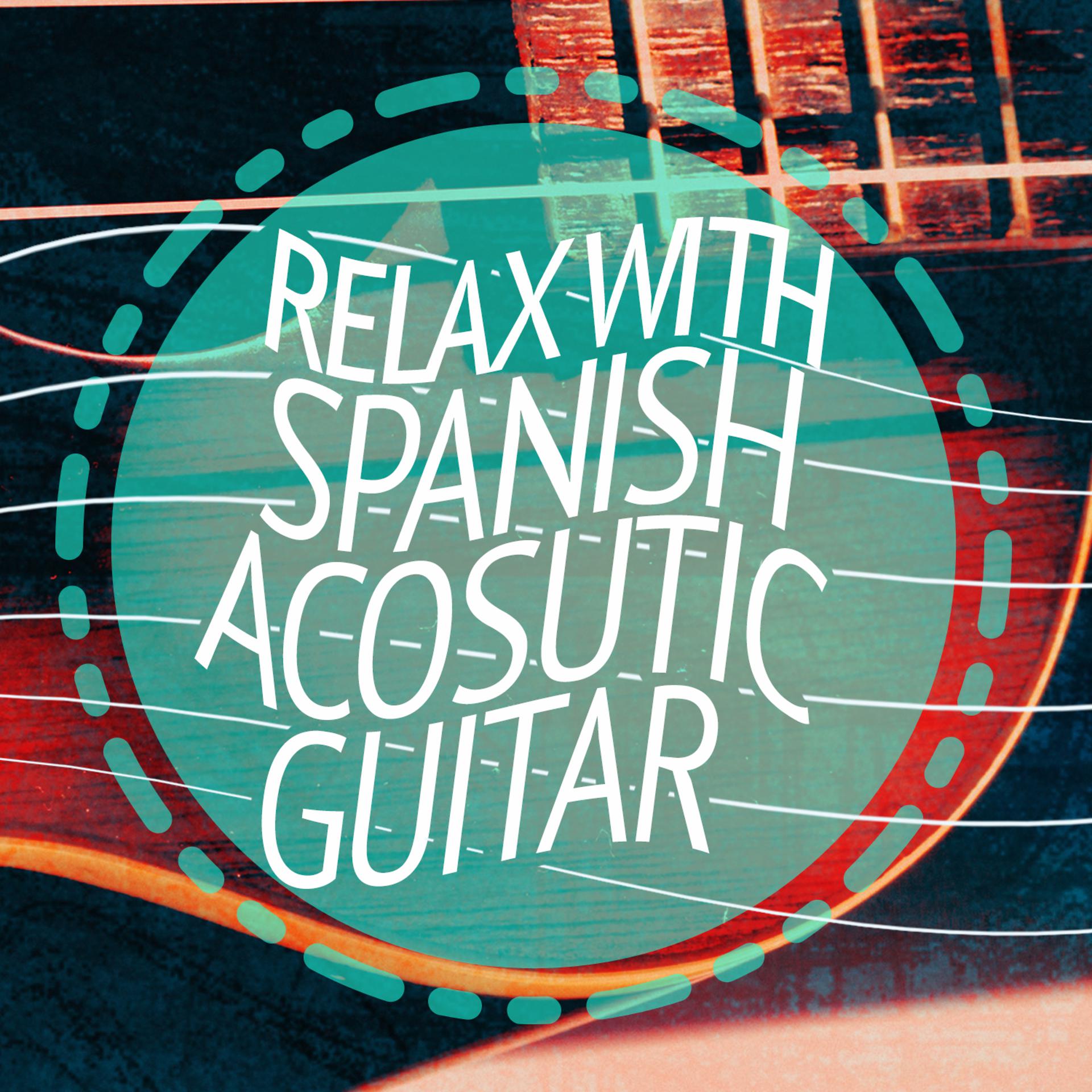 Постер альбома Relax with Spanish Acosutic Guitar