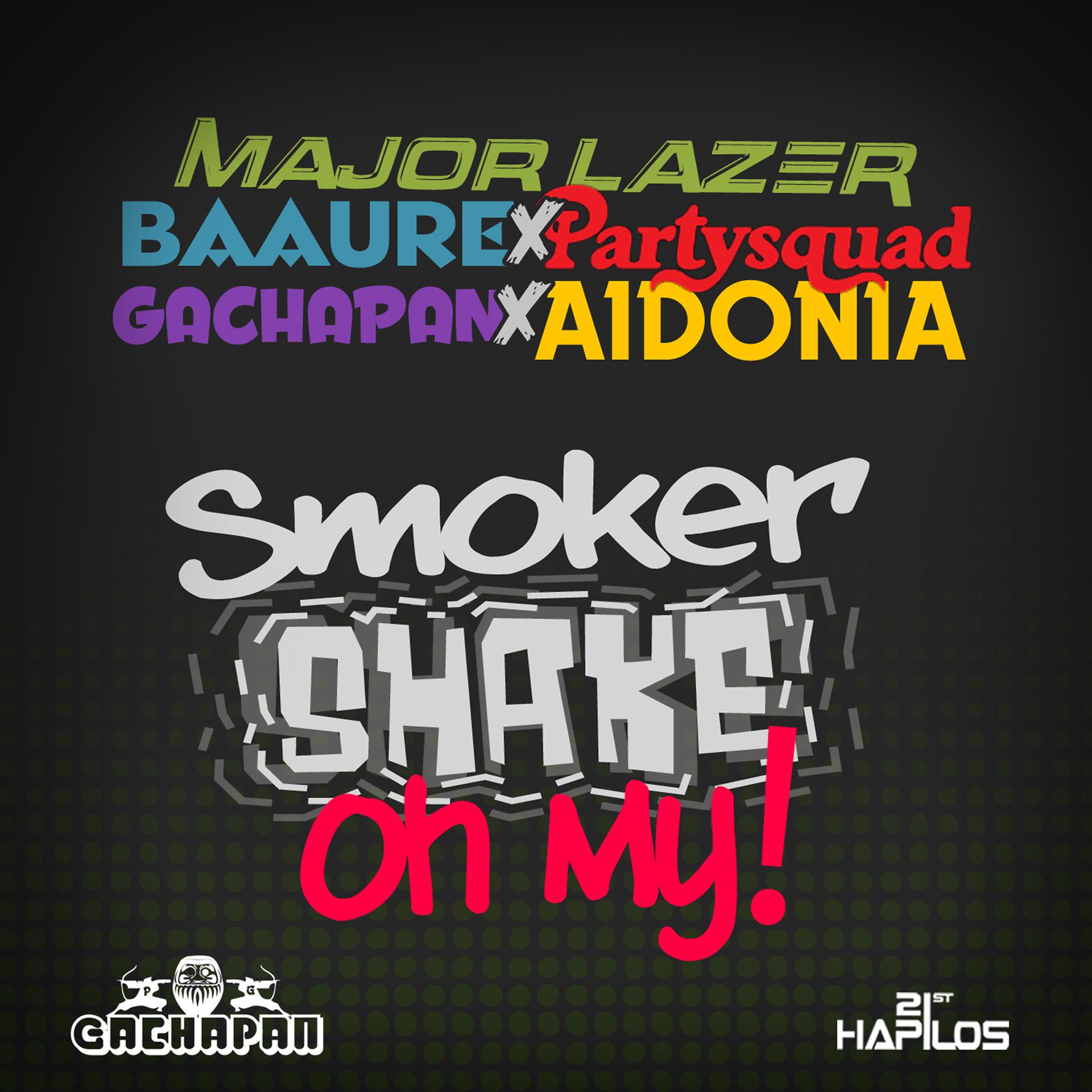 Постер альбома Smoker Shake Oh My! (Joker Smoker Remix) - Single