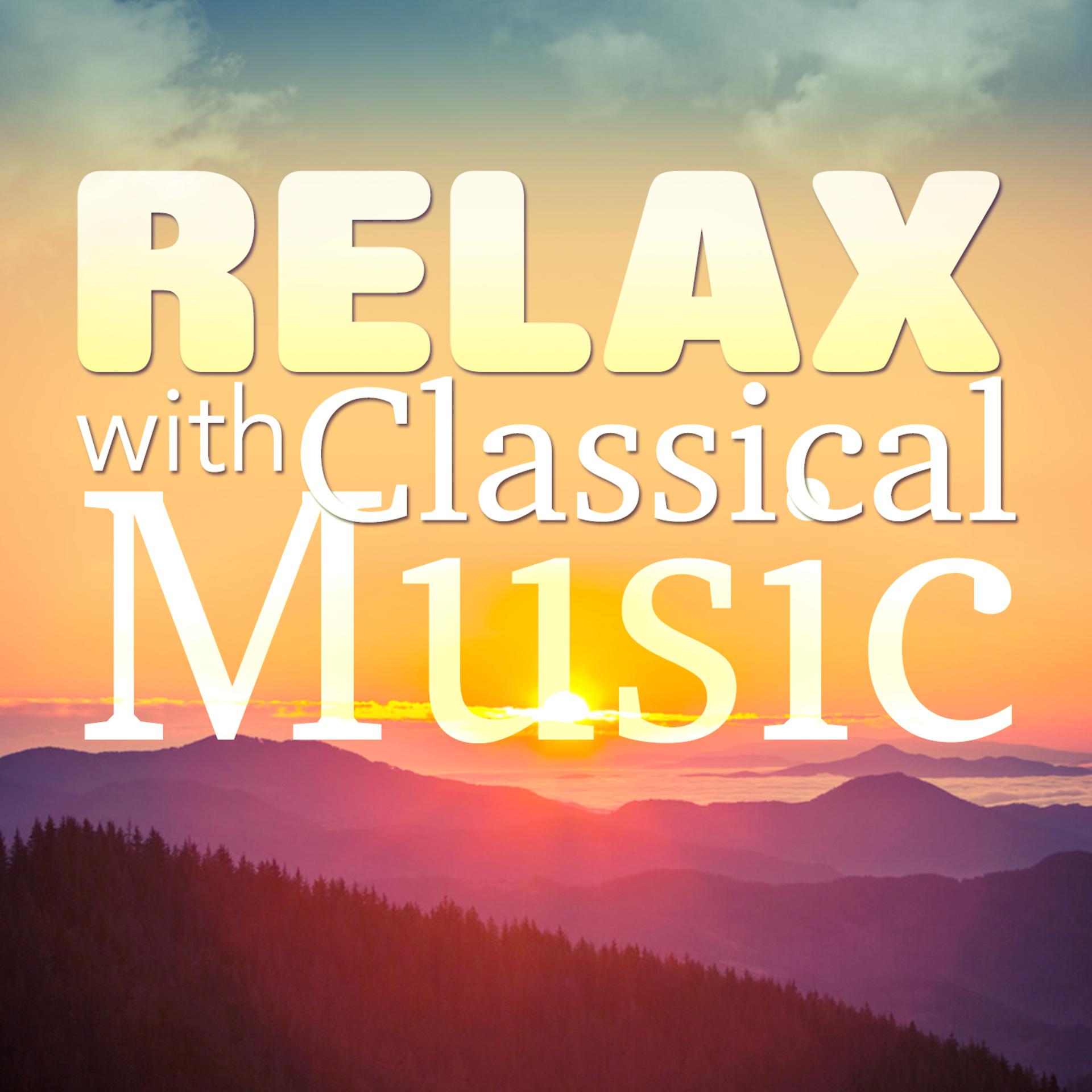 Постер альбома Relax with Classical Music