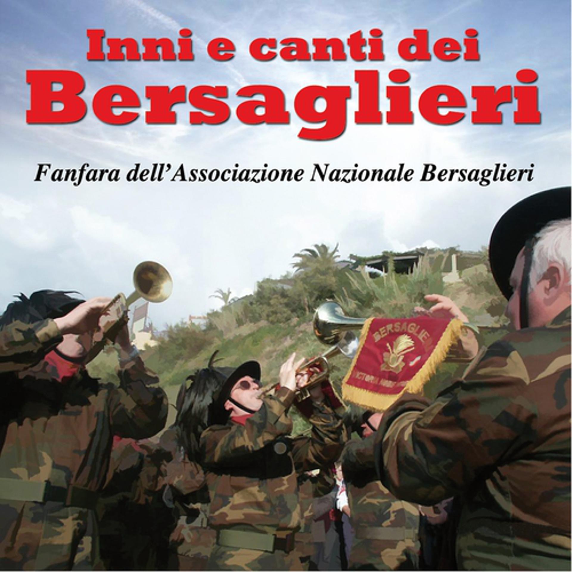 Постер альбома Inni e canti dei Bersaglieri