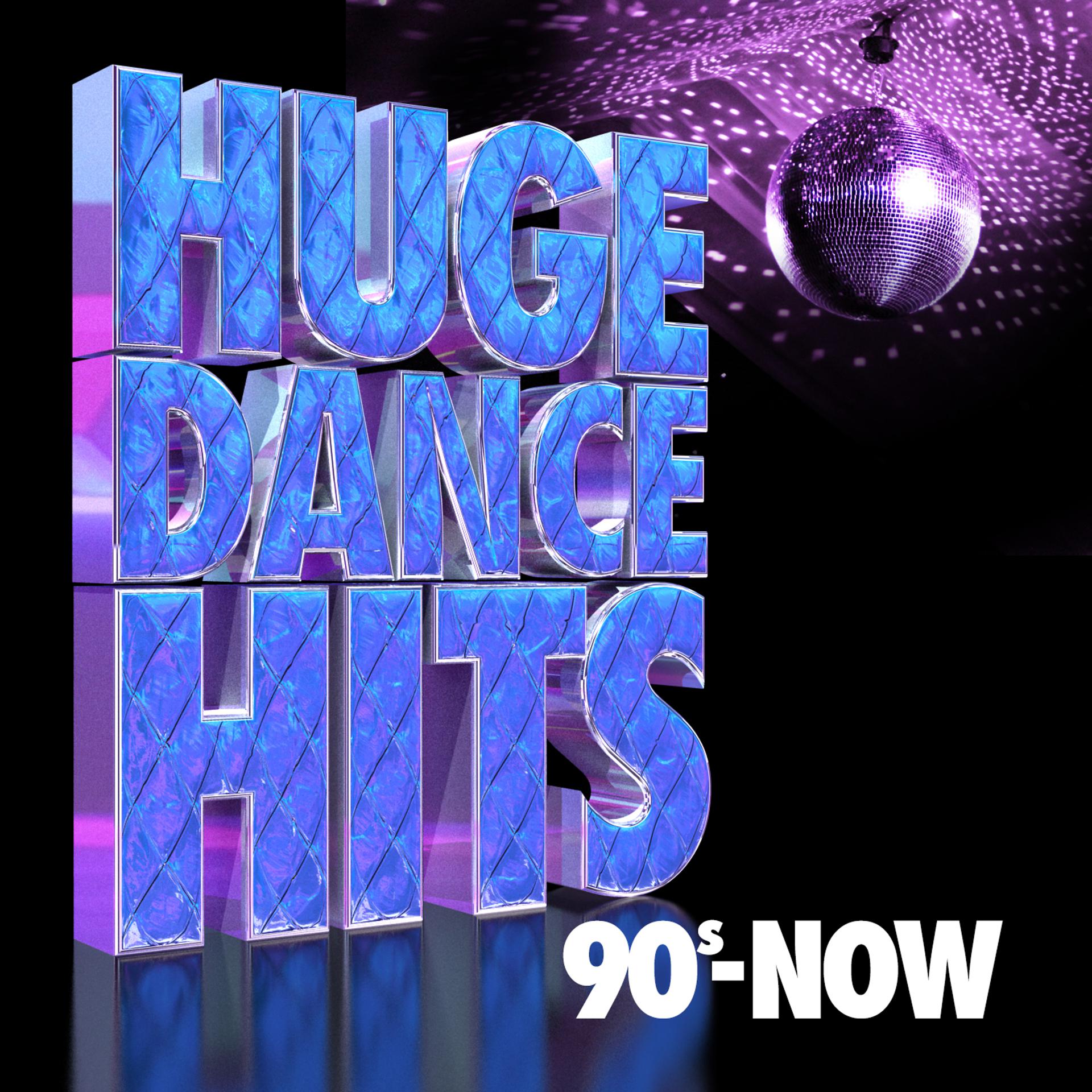 Постер альбома Huge Dance Hits: 90's - Now