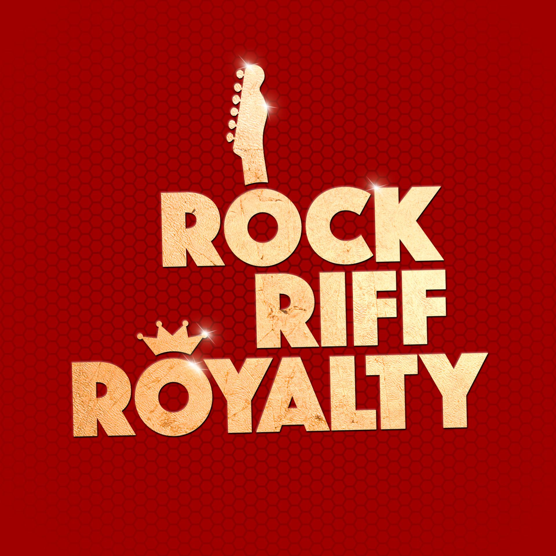 Постер альбома Rock Riff Royalty