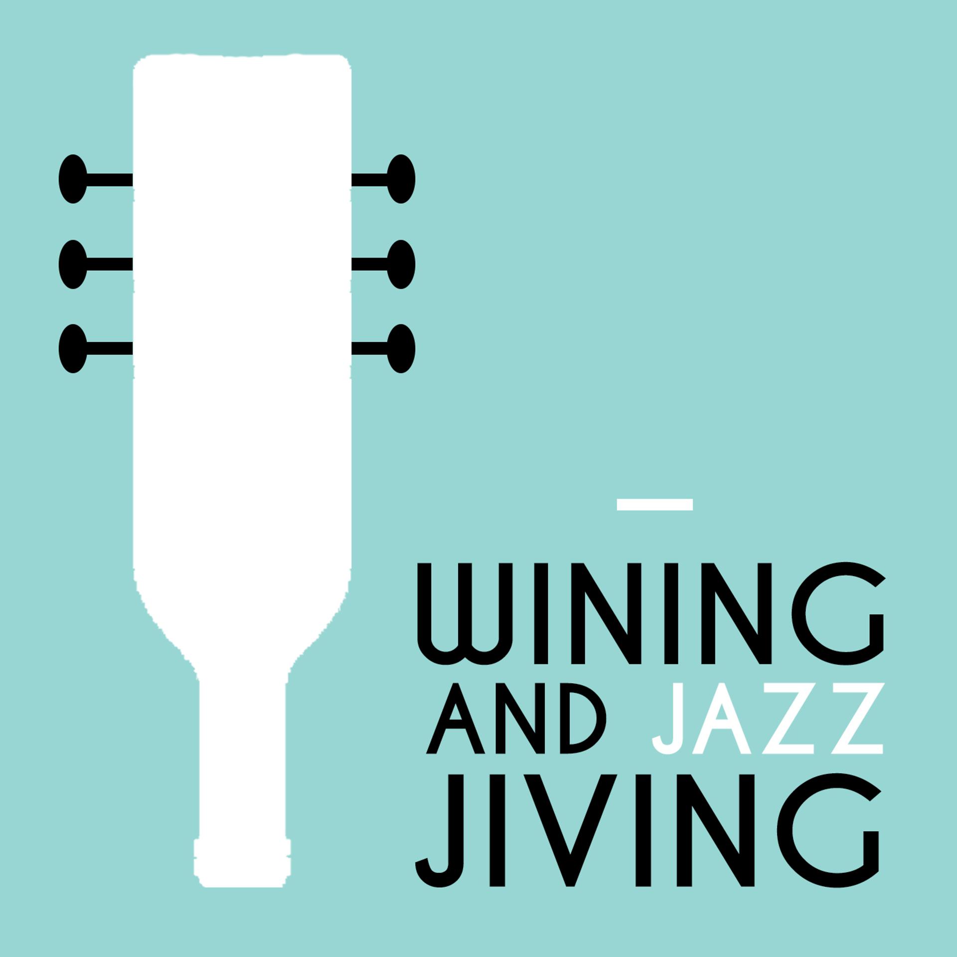 Постер альбома Wining and Jazz Jiving