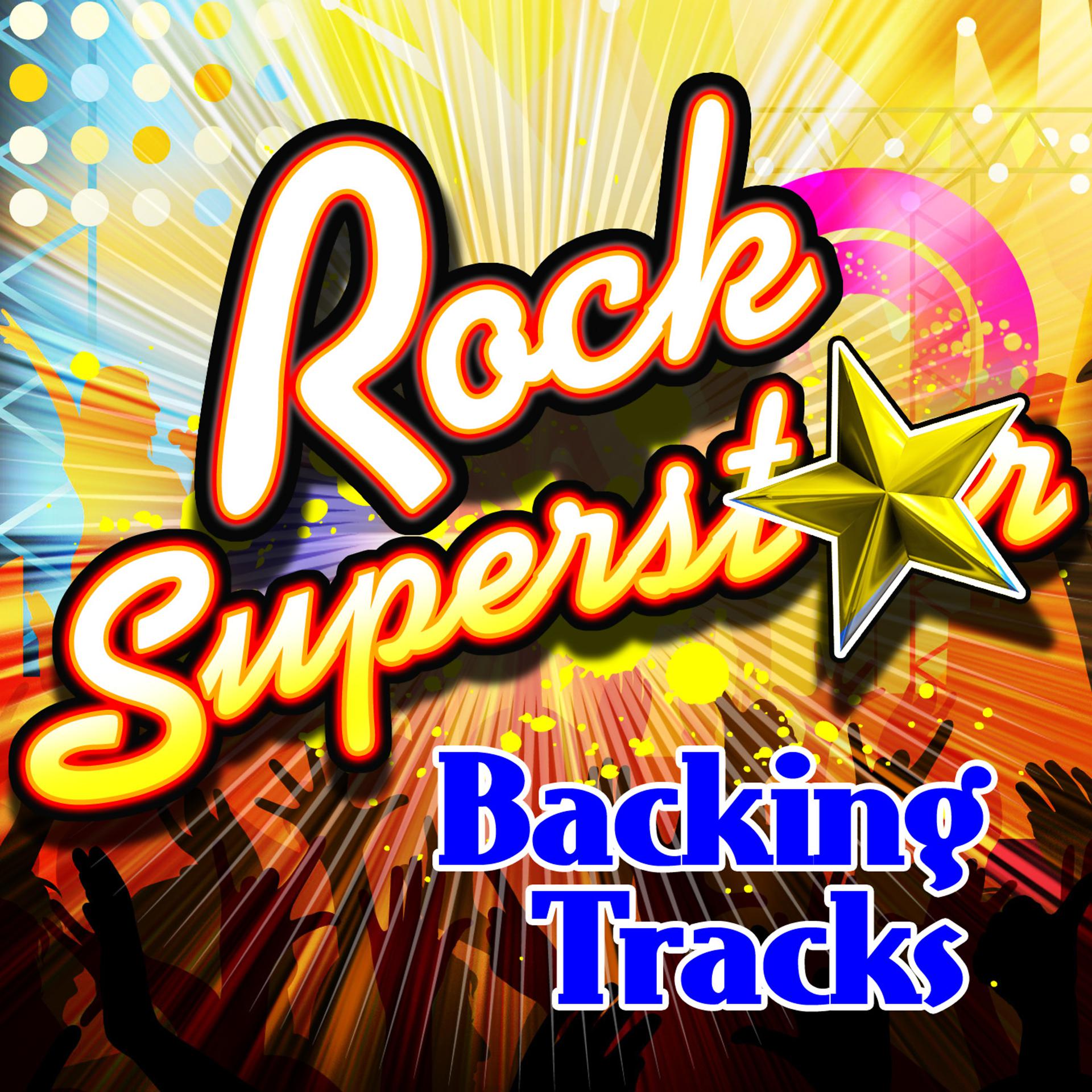 Постер альбома Rock Superstar Backing Tracks