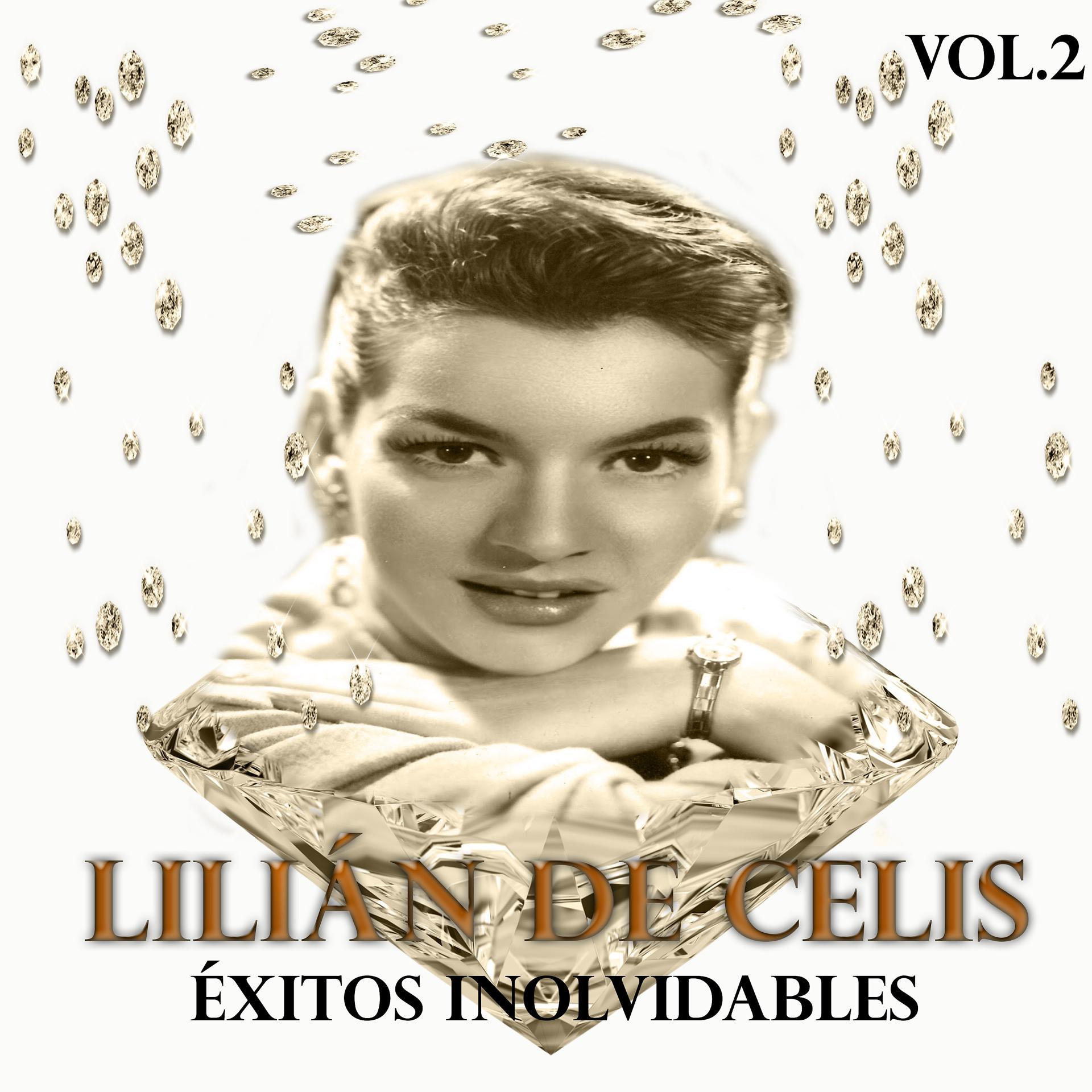 Постер альбома Lilián de Celis - Éxitos Inolvidables, Vol. 2