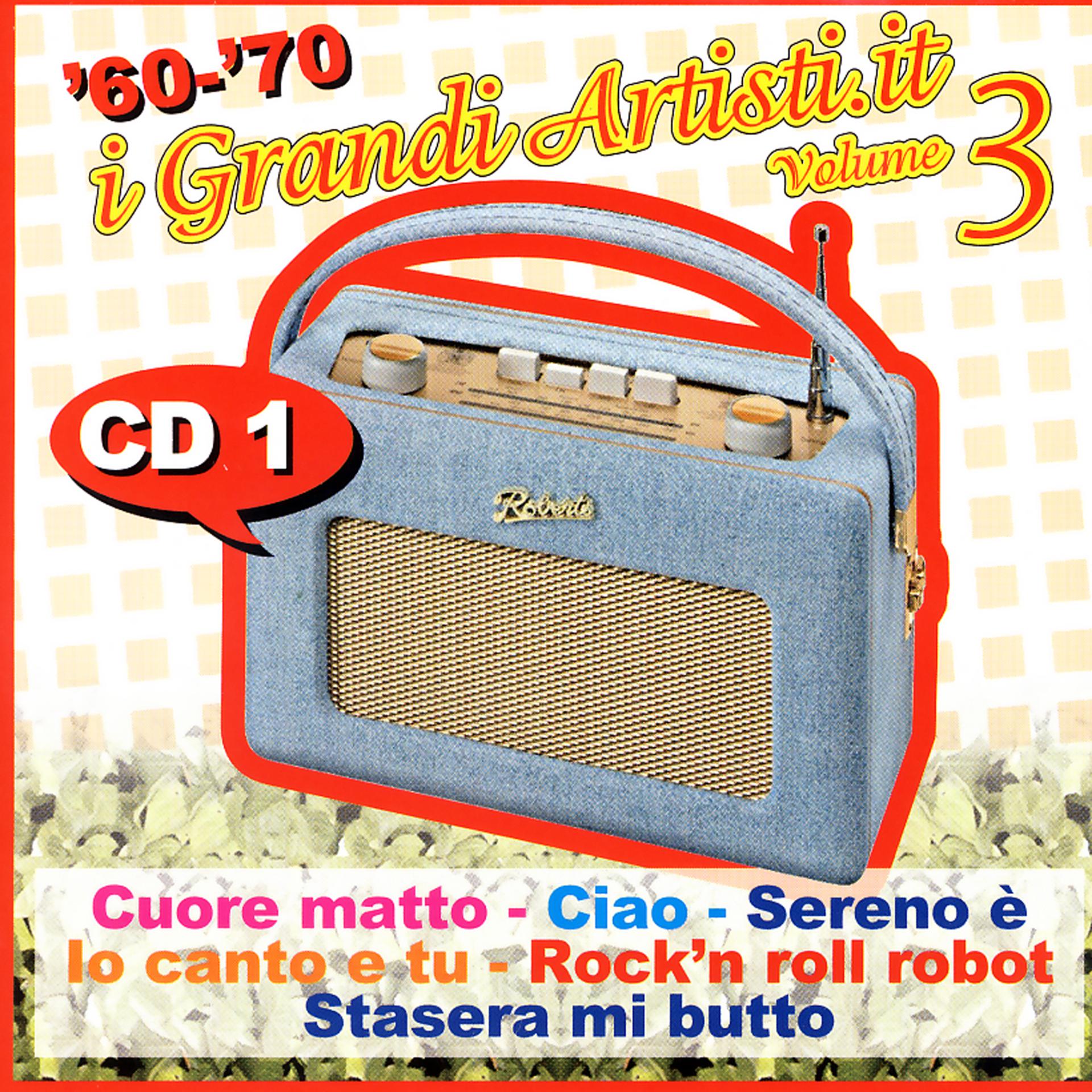 Постер альбома '60 - '70 I Grandi Artisti.It - Volume 3 - Cd 1