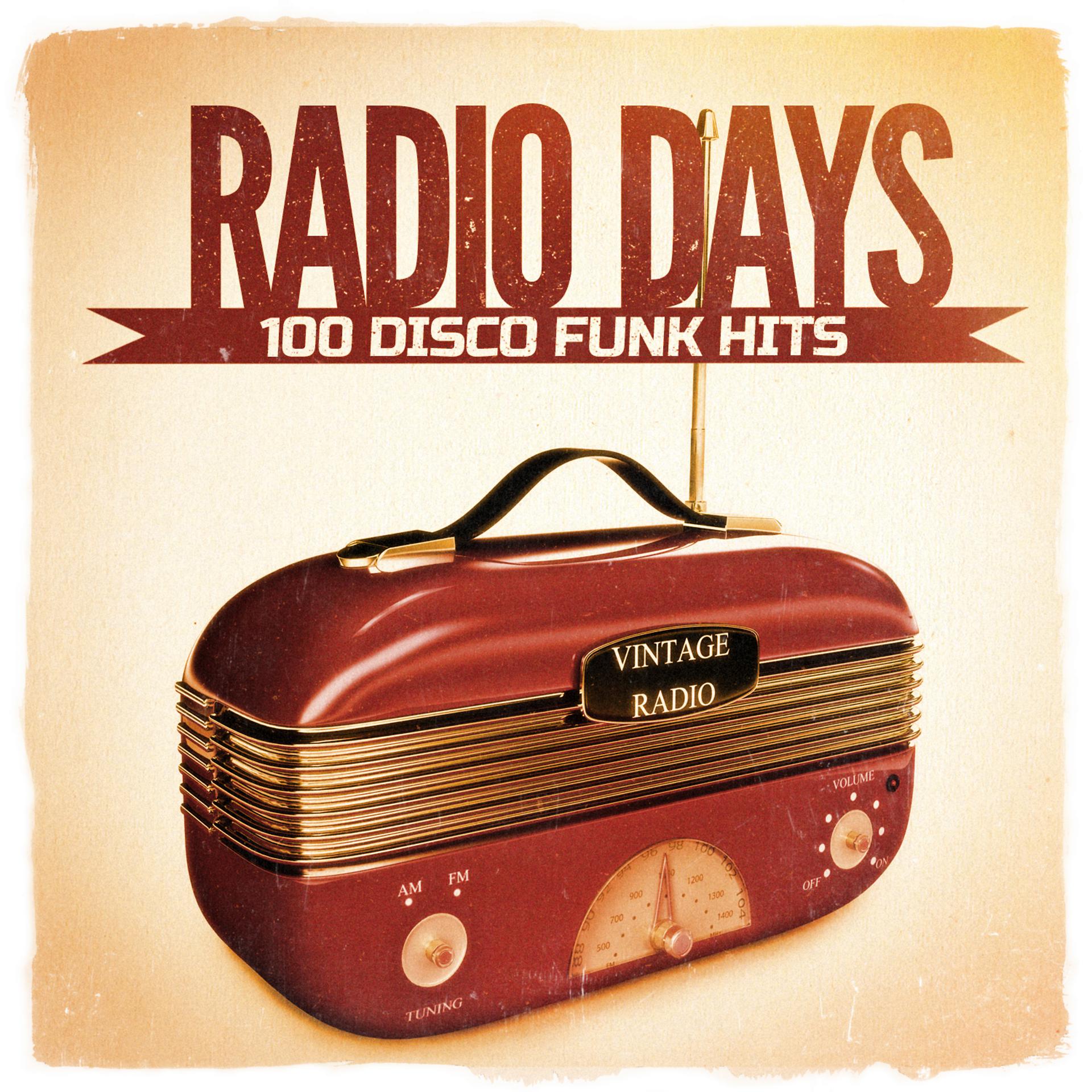 Постер альбома Radio Days, Vol. 1: 100 Disco Funk Hits from the 60's and 70's