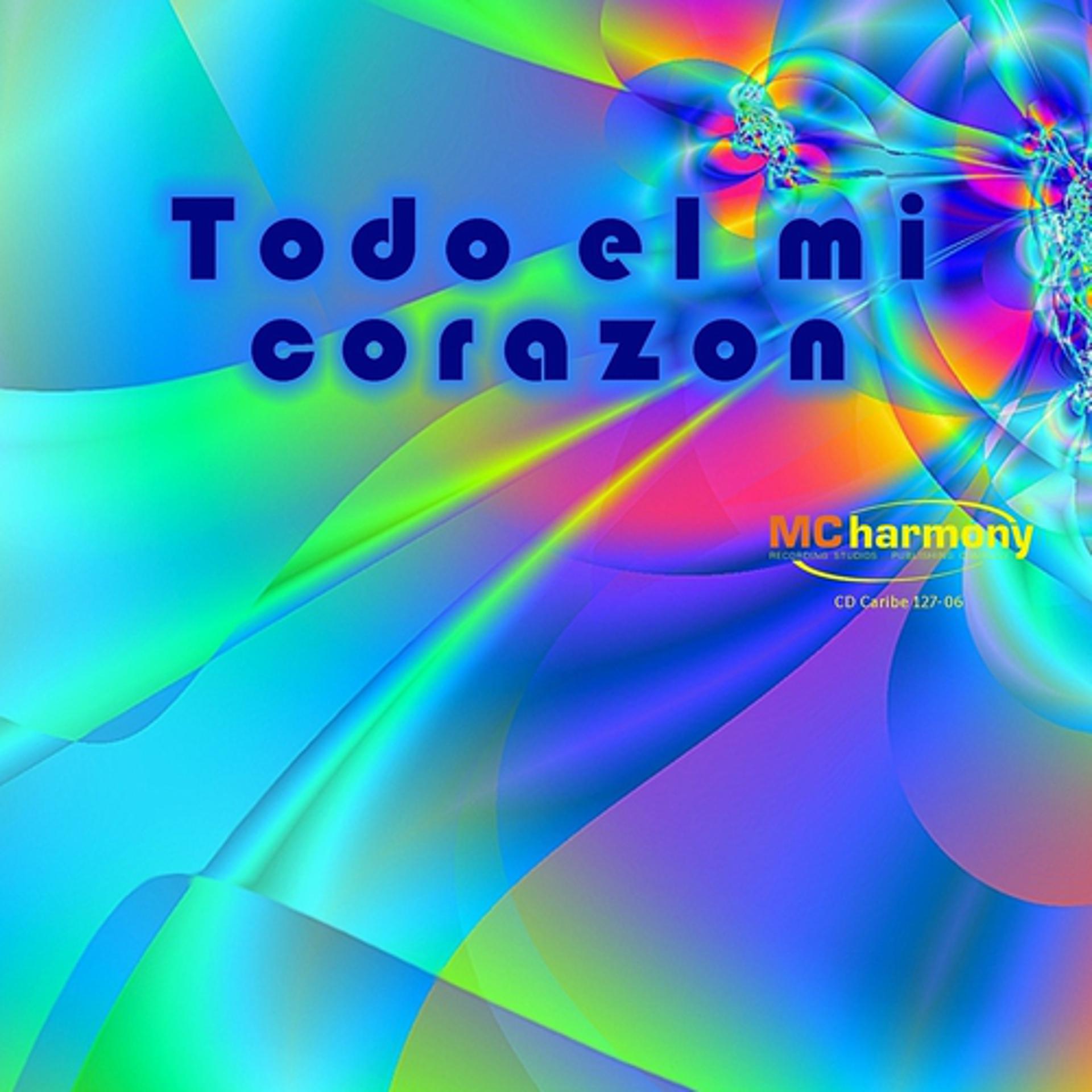 Постер альбома Todo el Mi Corazon