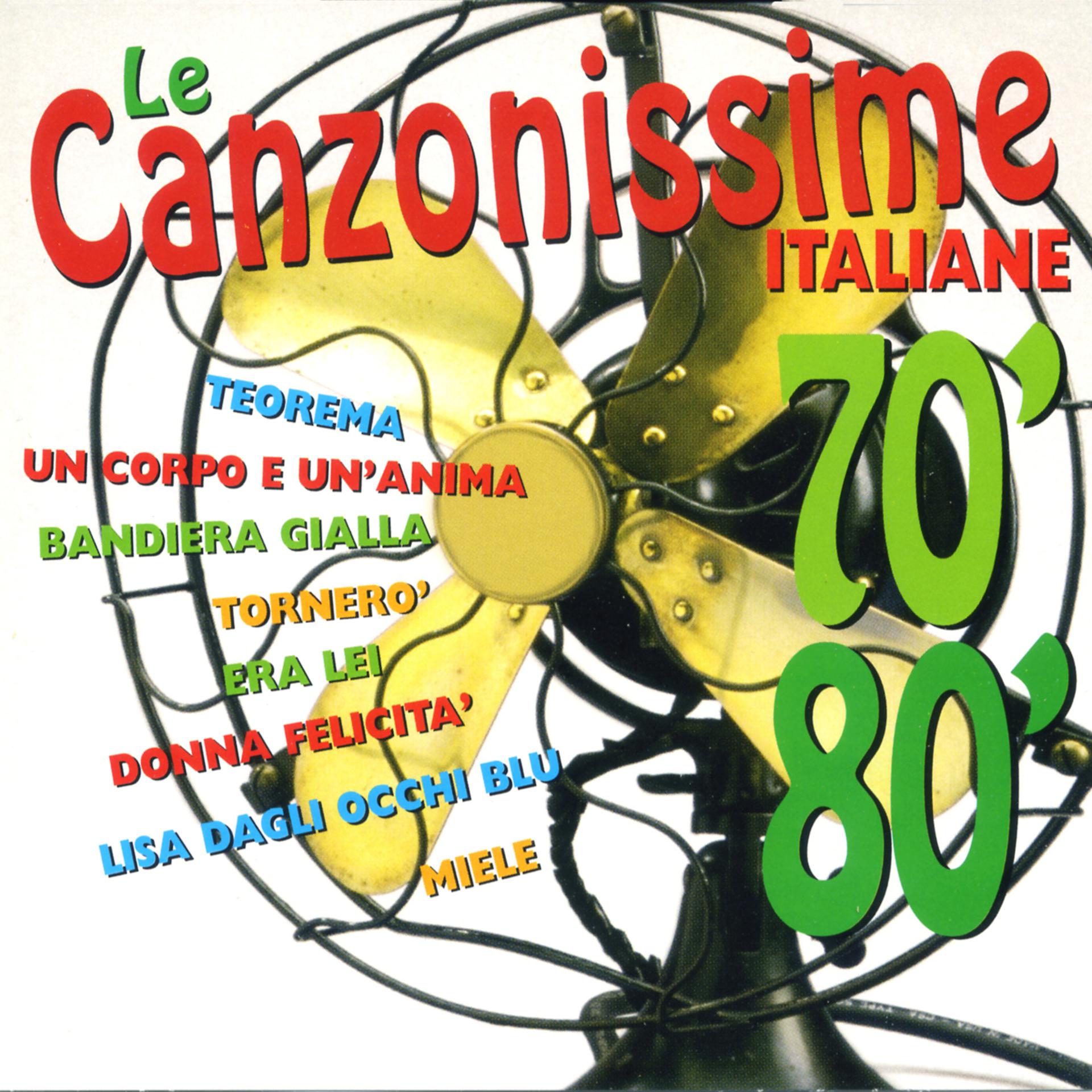 Постер альбома Le Canzonissime Italiane 70' 80'