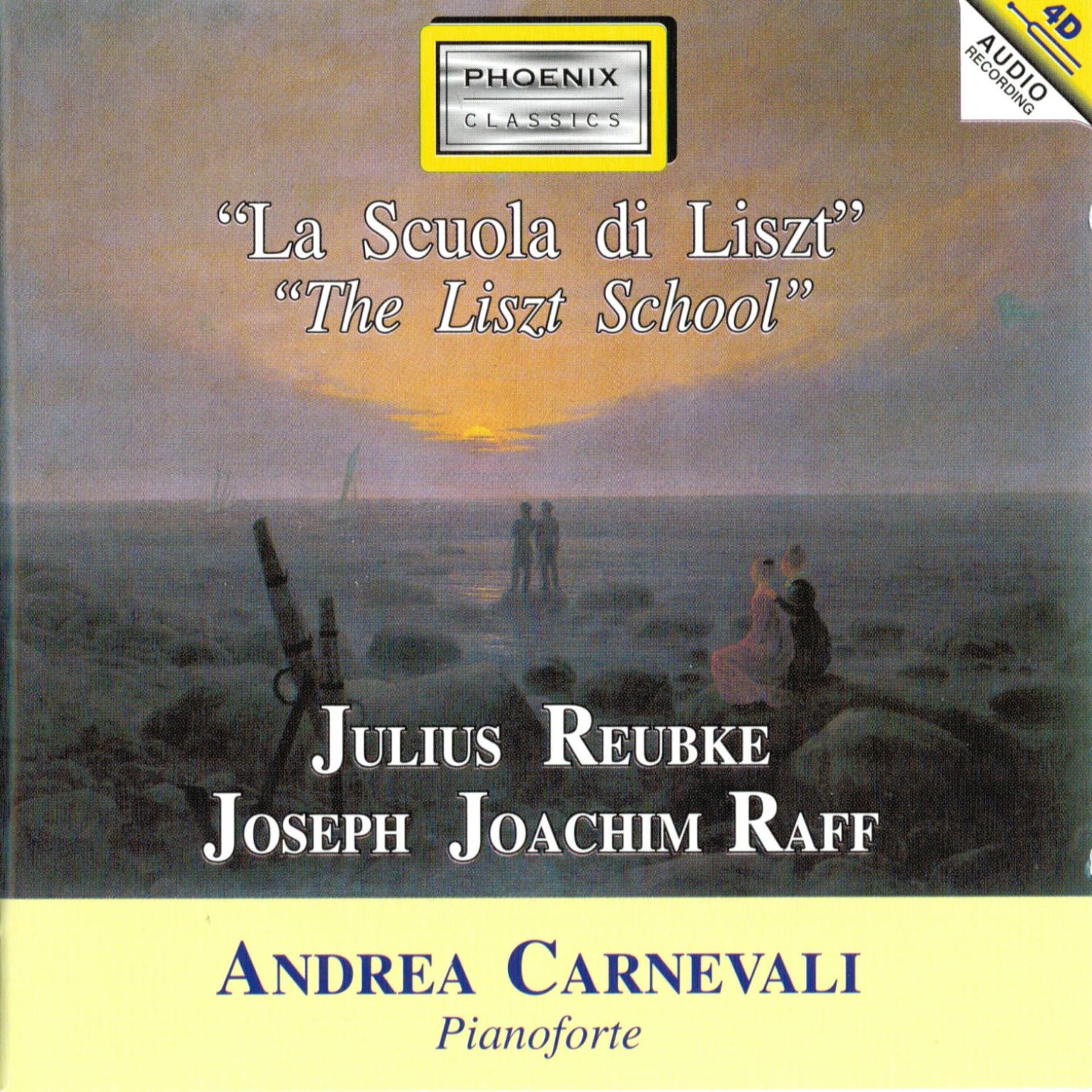 Постер альбома Julius Reubke and Joseph Joachim Raff: The Liszt School