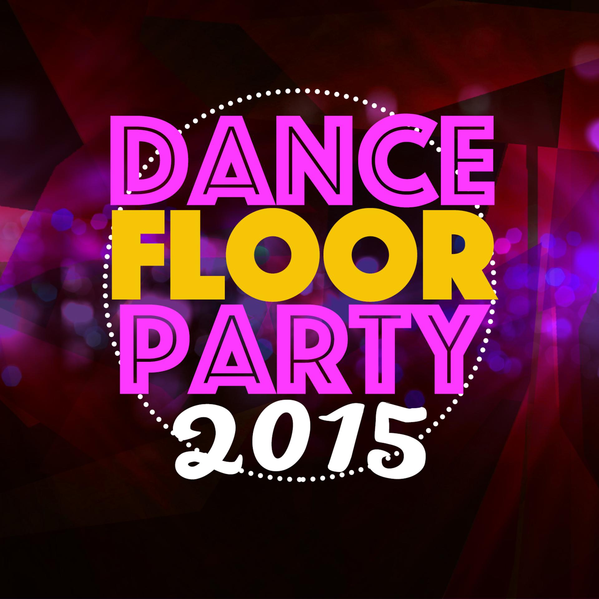 Постер альбома Dancefloor Party 2015