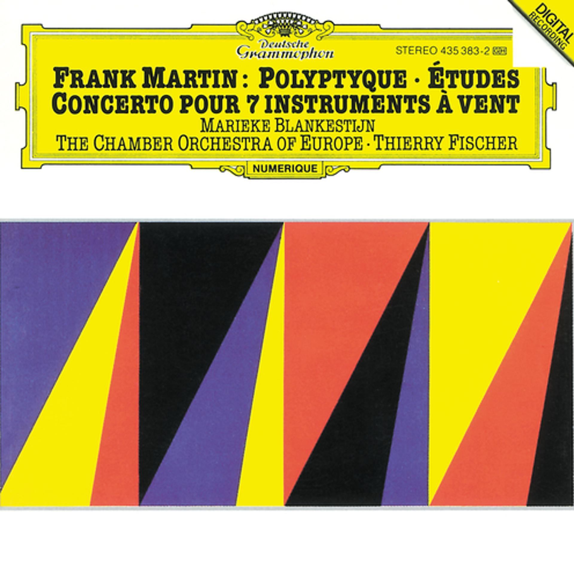 Постер альбома Martin: Concerto For 7 Wind Instruments (1949); Polyptyque pour violon solo et deux petits orchestres à cordes (1972-73); Études pour orchestre à cordes (1955-56)