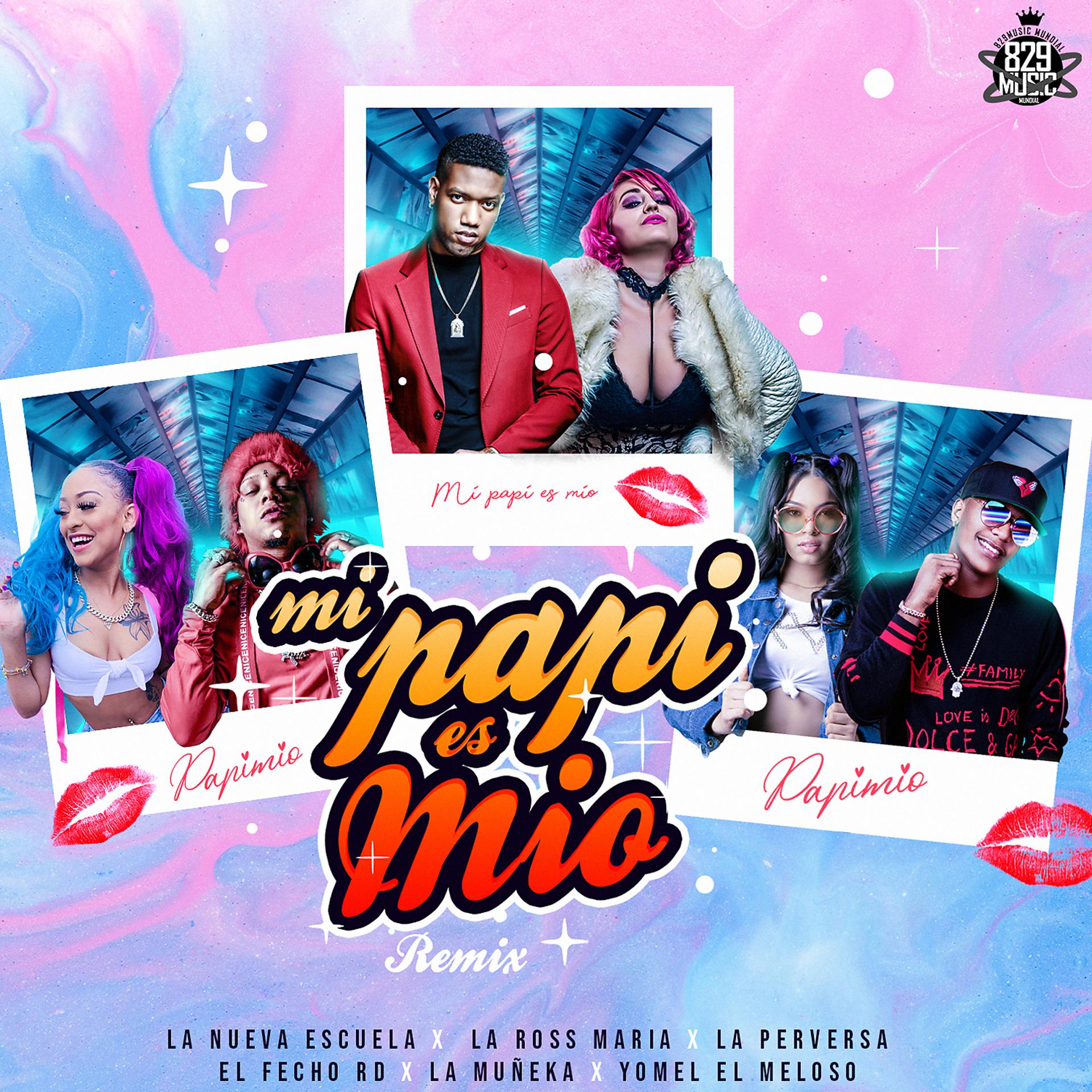 Постер альбома Mi Papi Es Mio (feat. El Fecho RD, La Muñeka & Yomel El Meloso) [Remix]