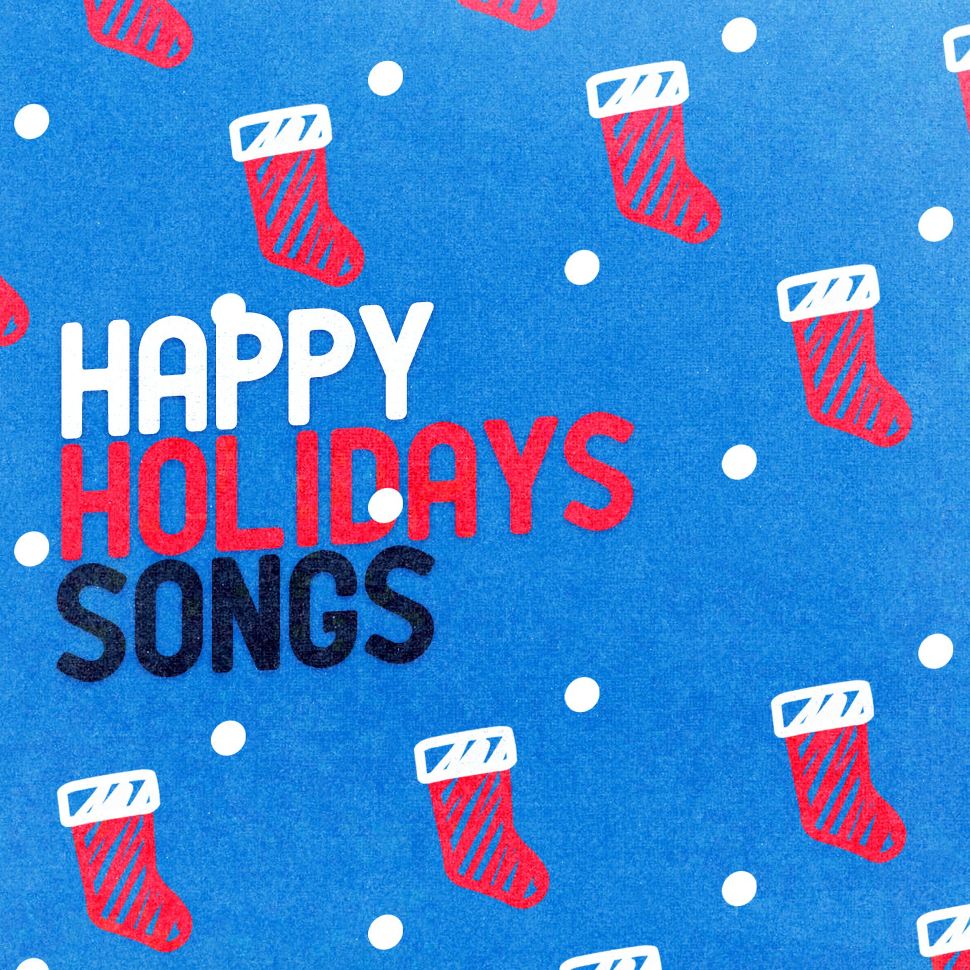 Постер альбома Happy Holidays Songs