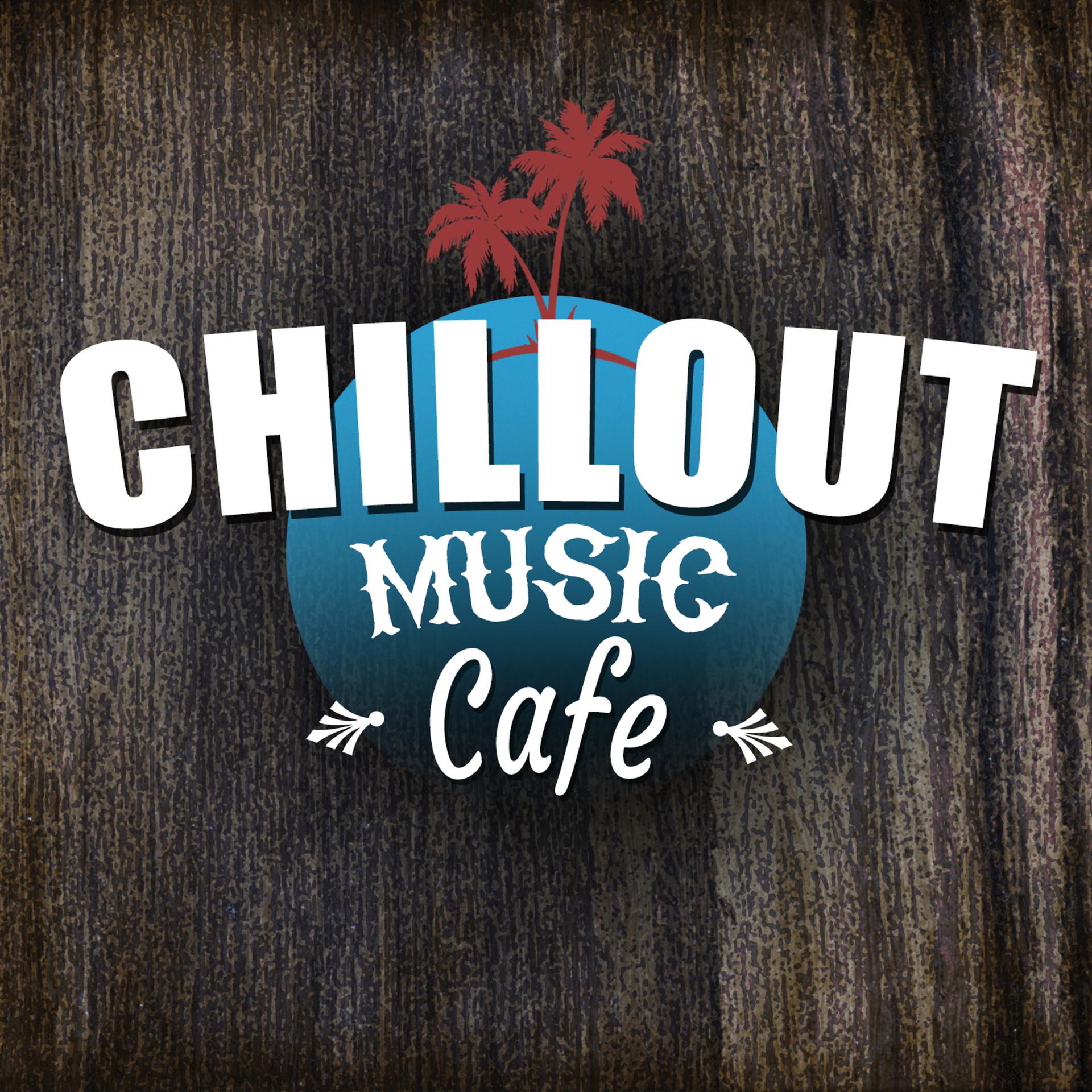Постер альбома Chillout Music Cafe