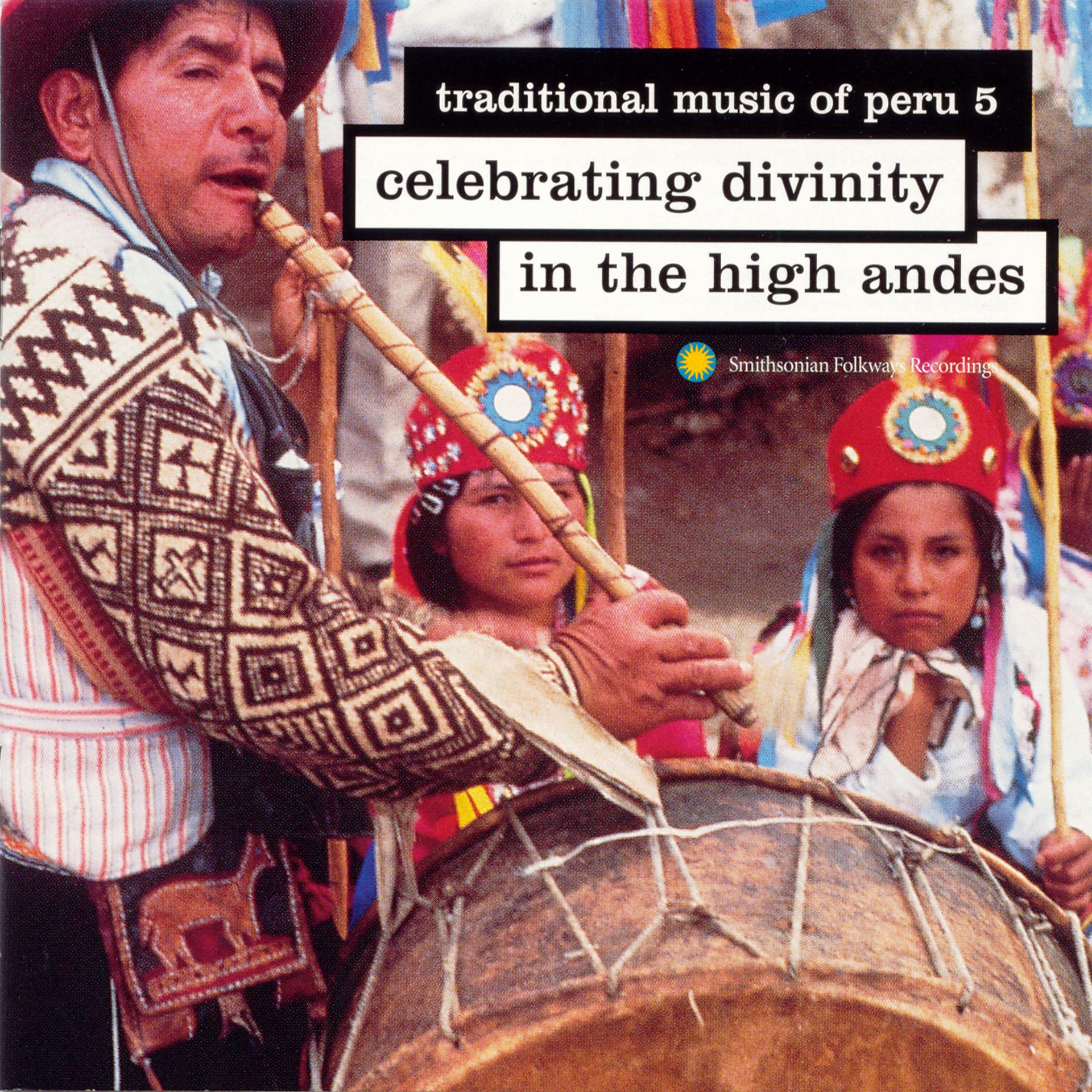 Постер альбома Traditional Music of Peru, Vol. 5: Celebrating Divinity in the High Andes