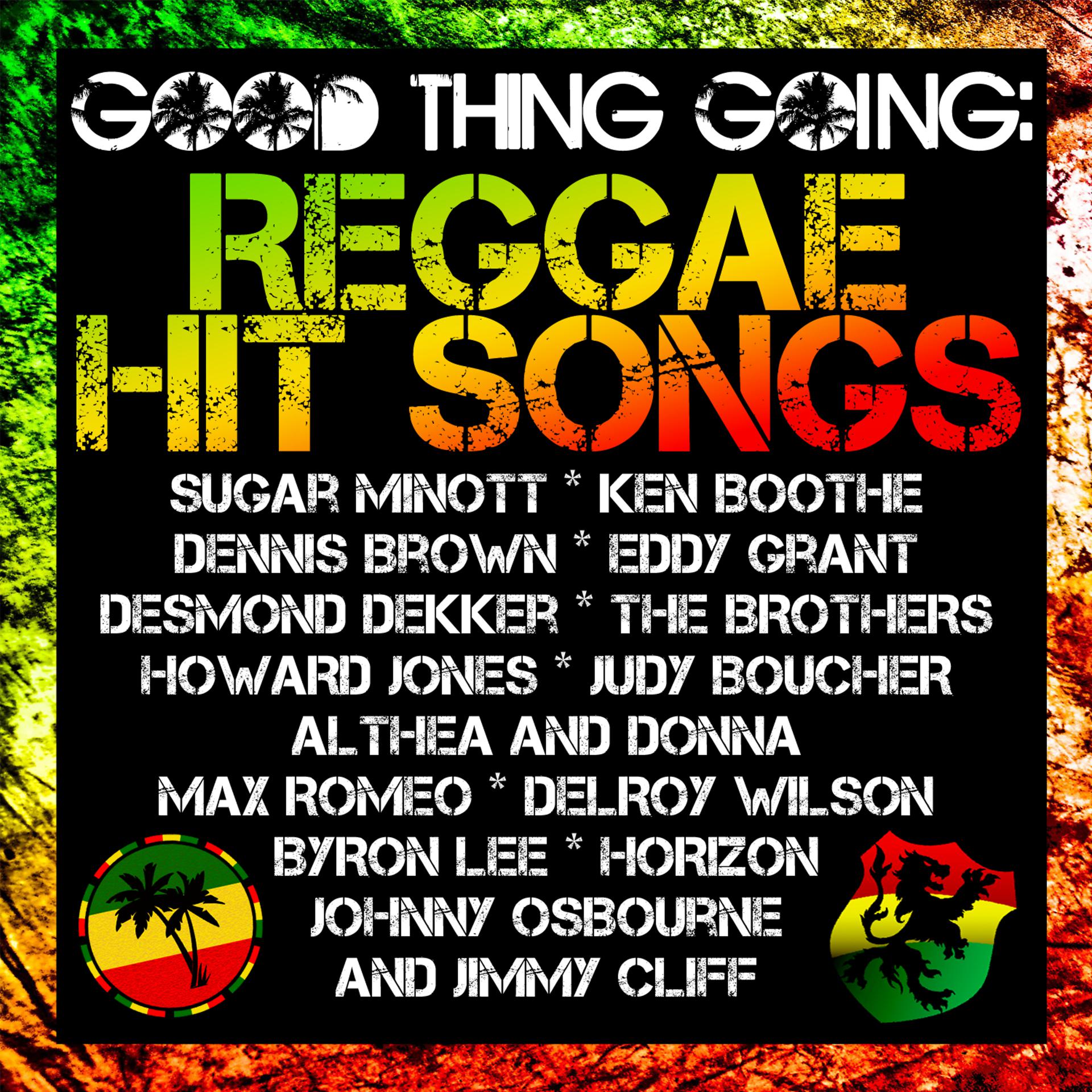 Постер альбома Good Thing Going: Reggae Hit Songs