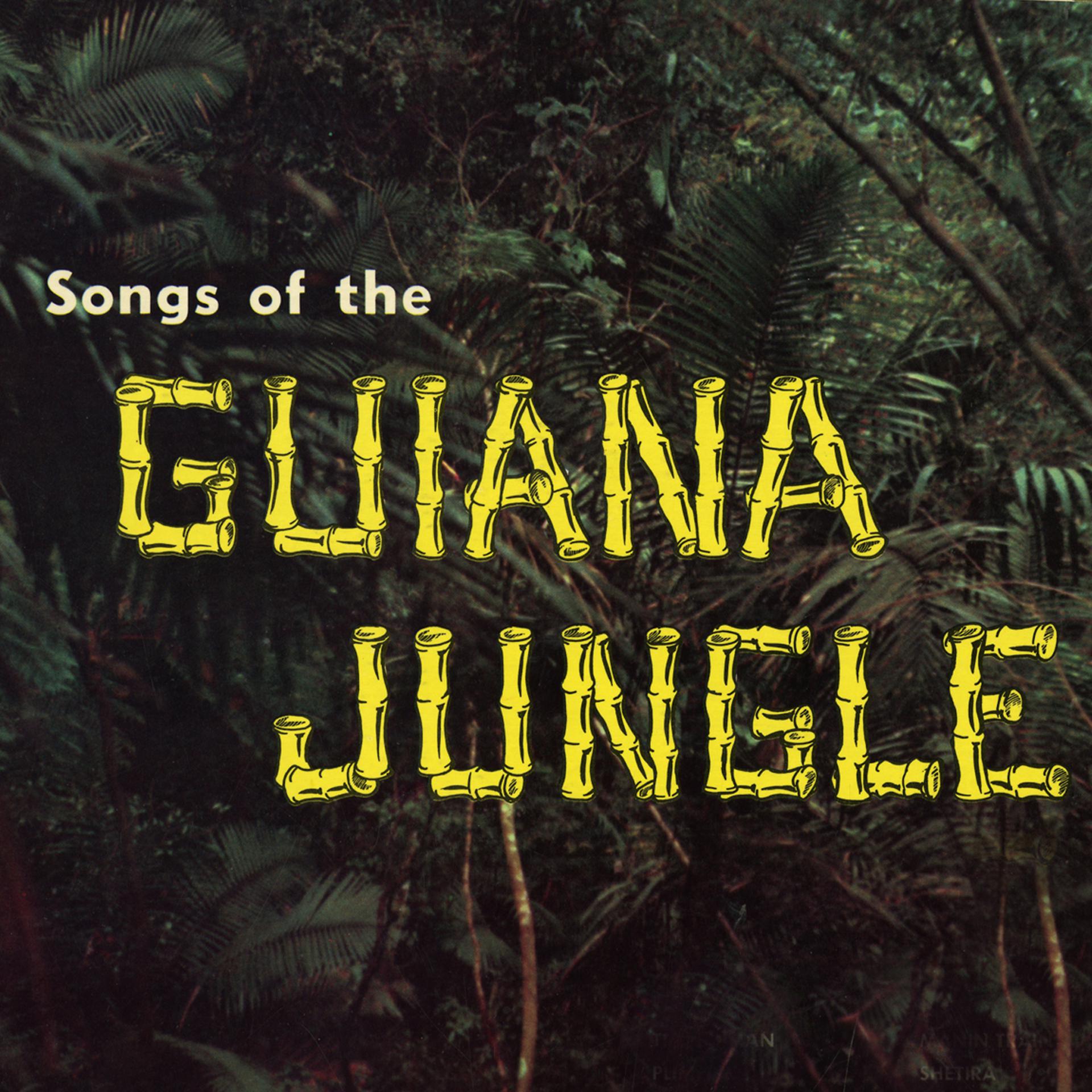 Постер альбома Songs of the Guiana Jungle