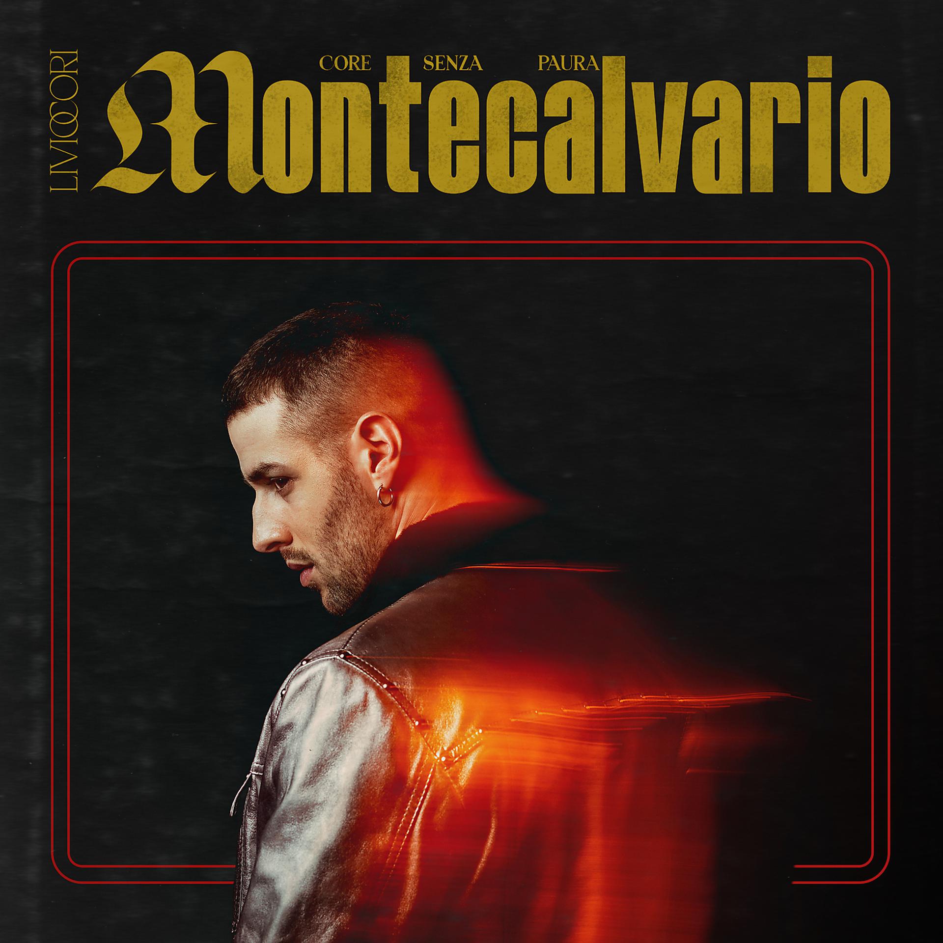 Постер альбома MONTECALVARIO (Core Senza Paura)