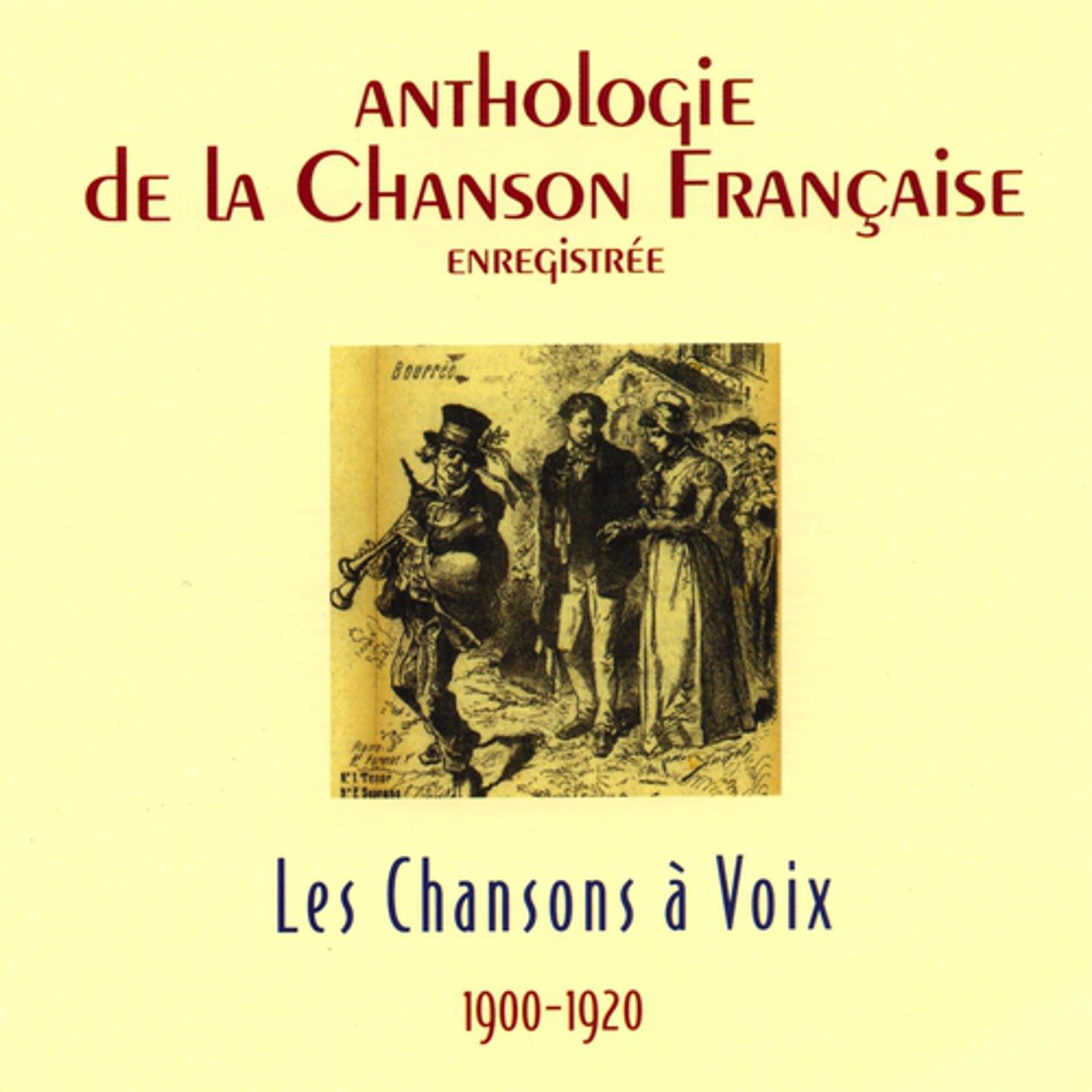 Постер альбома Anthologie de la chanson française - chansons à voix (1900-1920)
