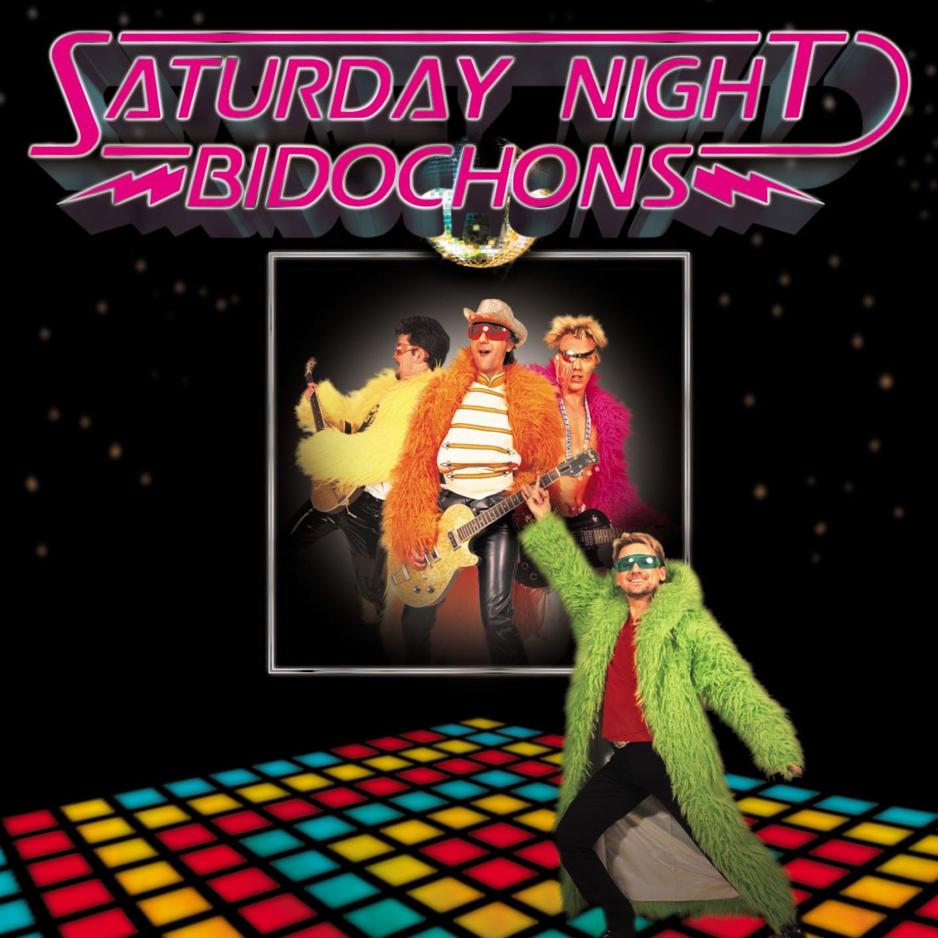 Постер альбома Saturday Night Bidochons