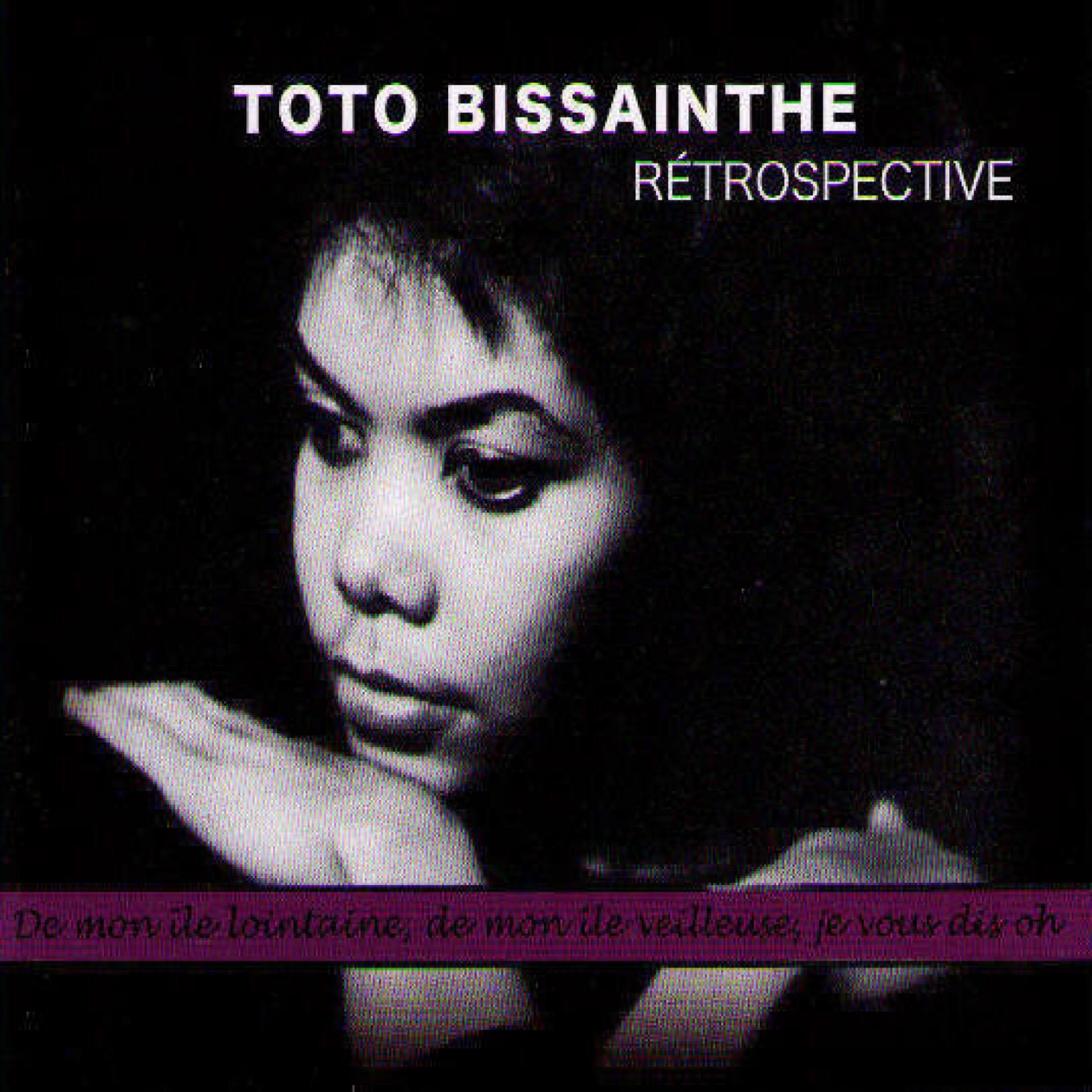 Постер альбома Toto Bissainthe rétrospective (Chanson française et haitienne)