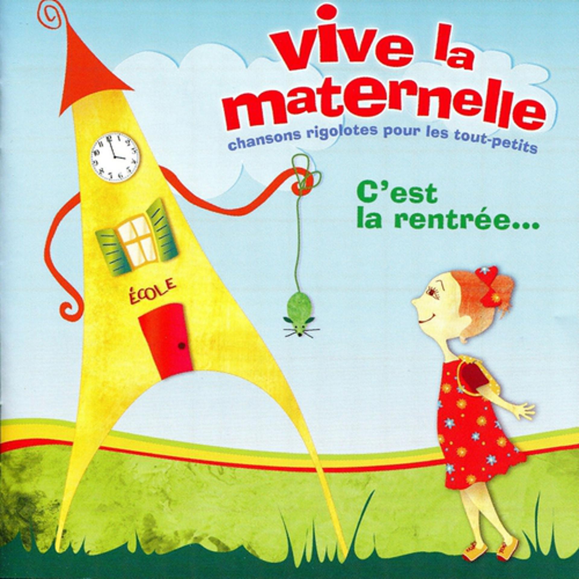 Постер альбома Vive la maternelle : C'est la rentrée !