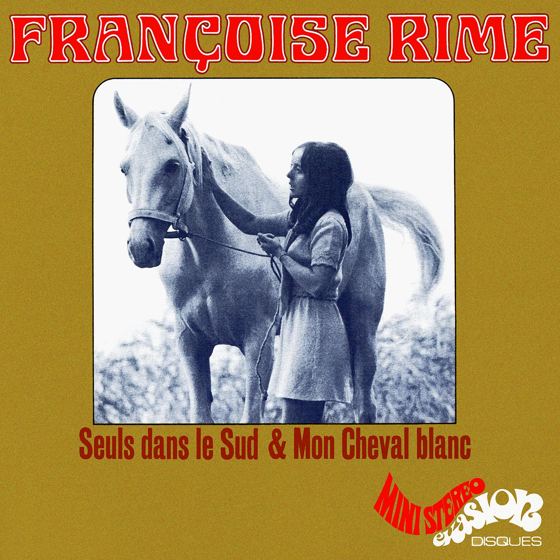 Постер альбома Seuls dans le sud / Mon cheval blanc (Evasion 1969) - Single