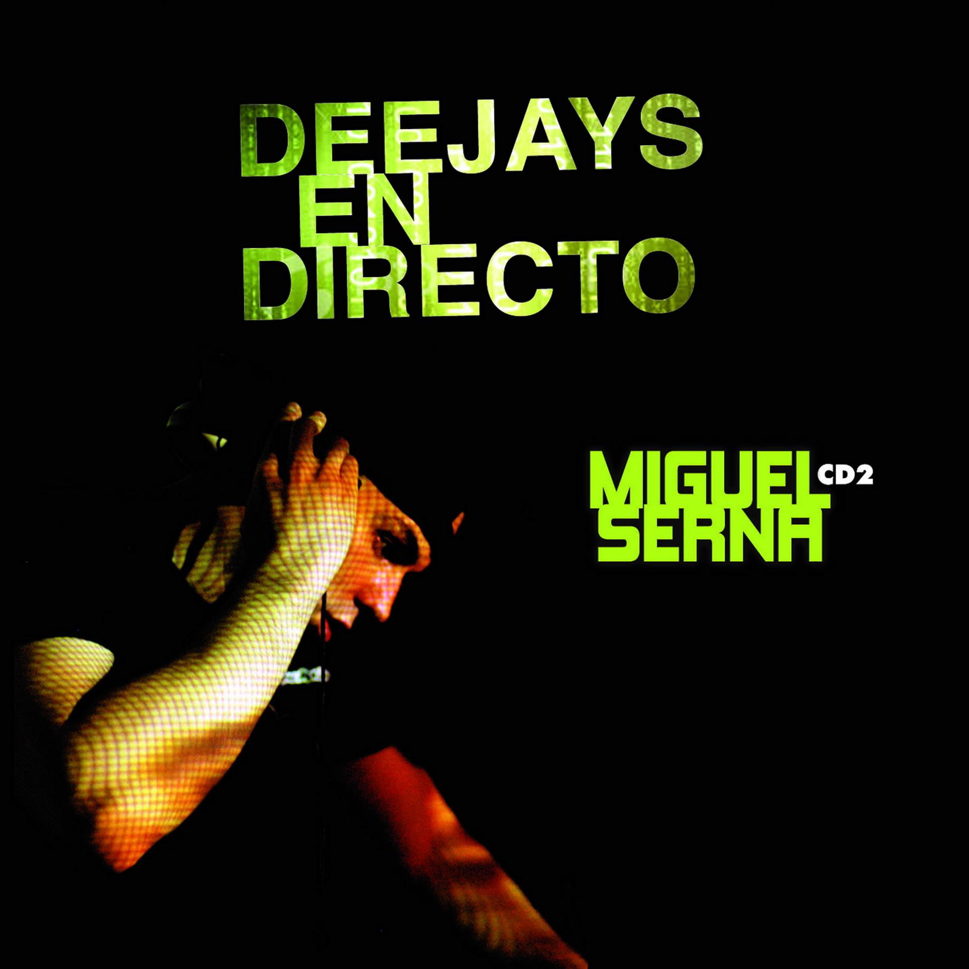 Постер альбома Deejays En Directo - Sesion Miguel Serna