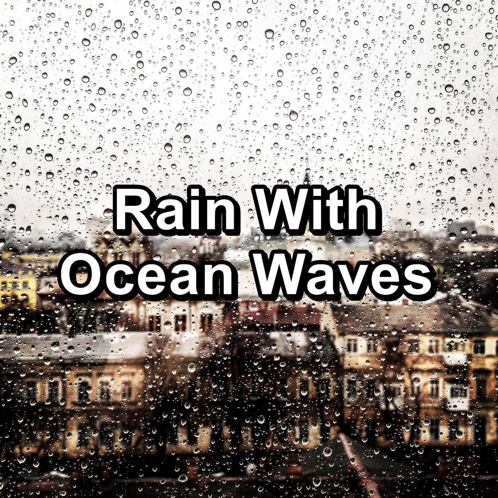 Постер альбома Rain With Ocean Waves