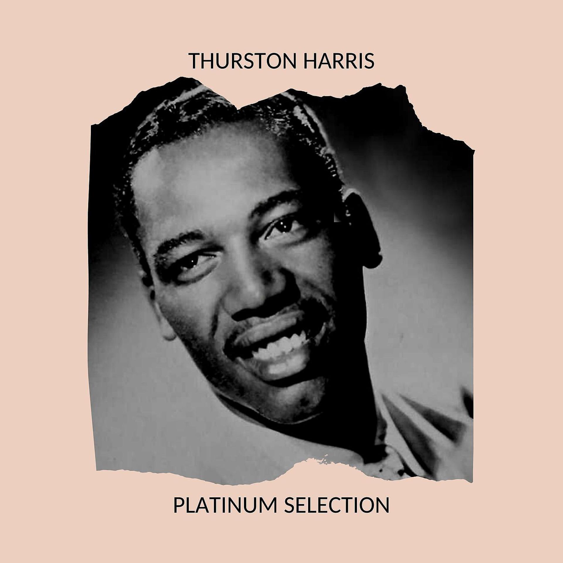 Постер альбома Thurston Harris - Platinum Selection