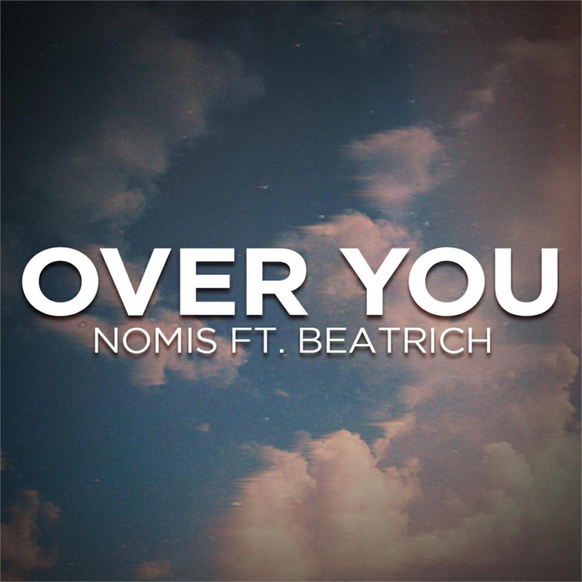 Постер альбома Over You (feat. Beatrich)