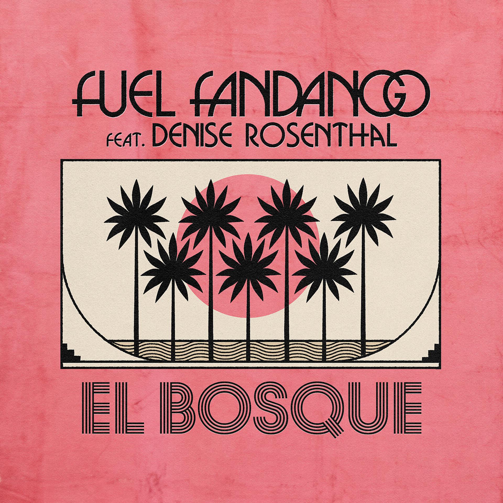 Постер альбома El Bosque (feat. Denise Rosenthal)
