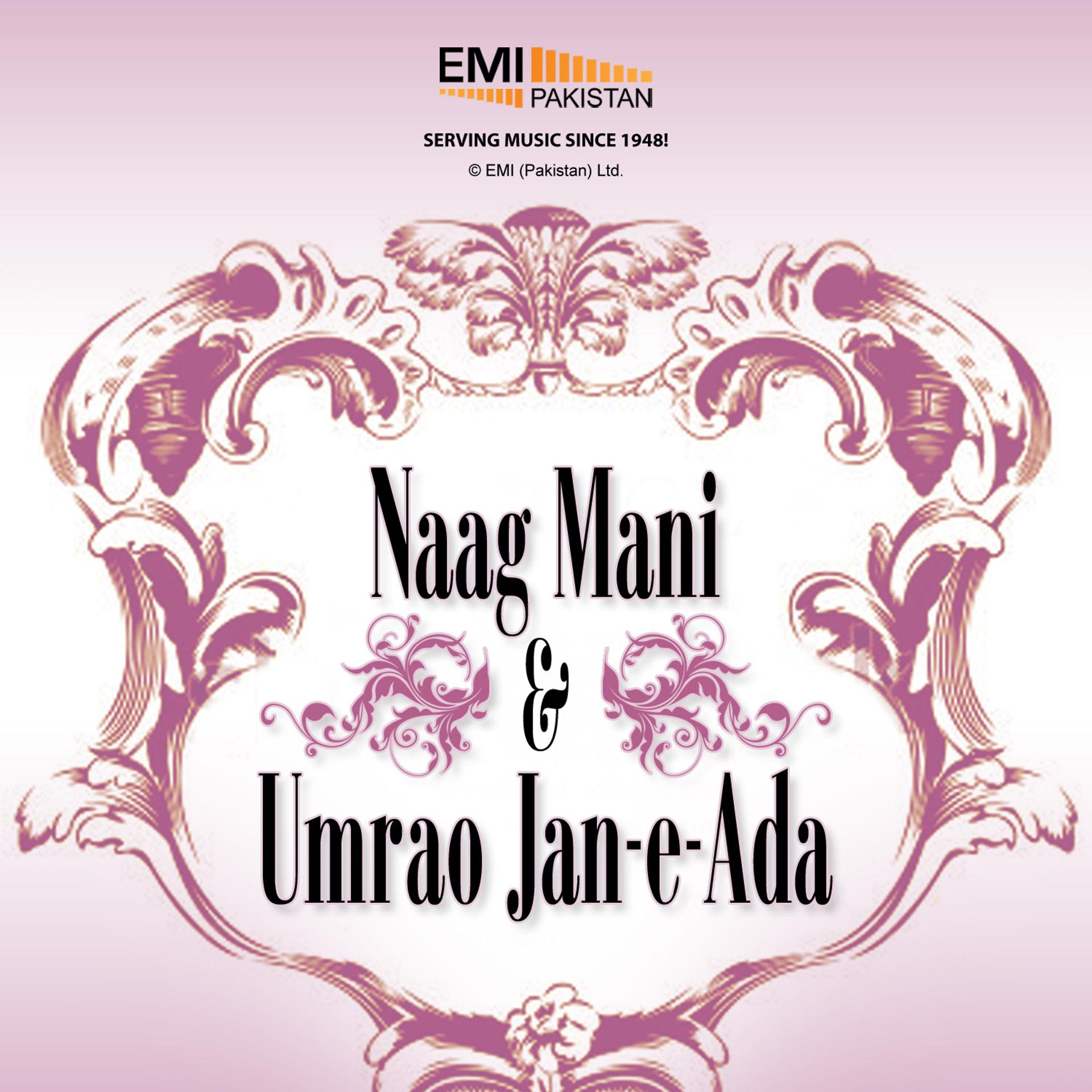 Постер альбома Umrao Jan-E-Ada & Naag Mani