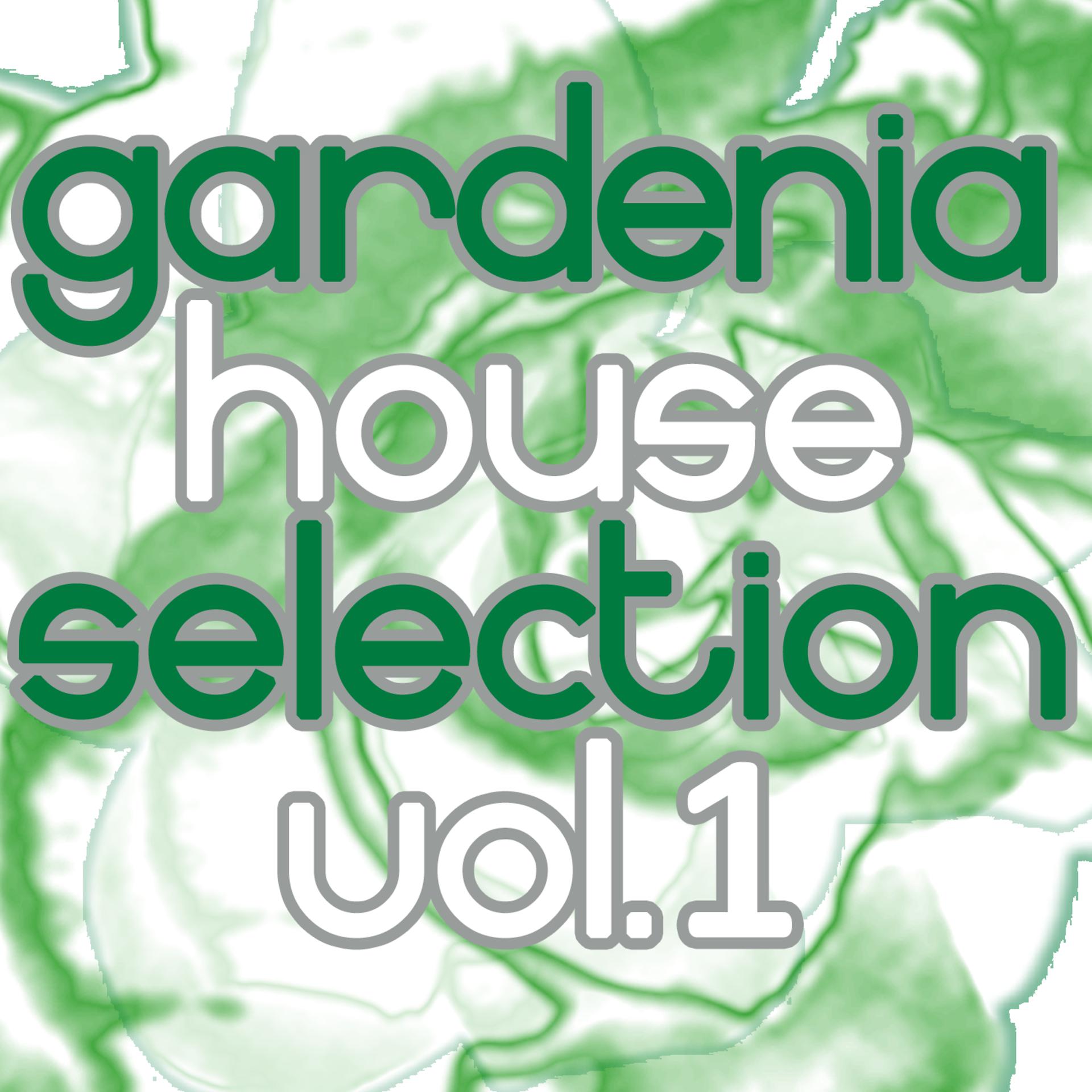 Постер альбома Gardenia House Selection Vol.1