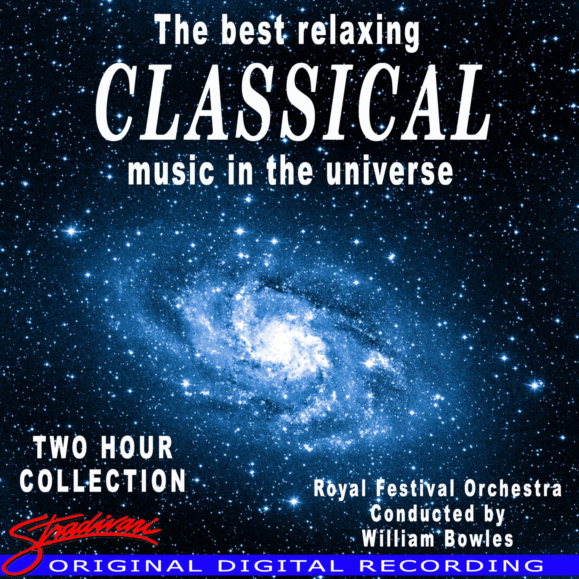Постер альбома Best Relaxing Classical Music In The Universe