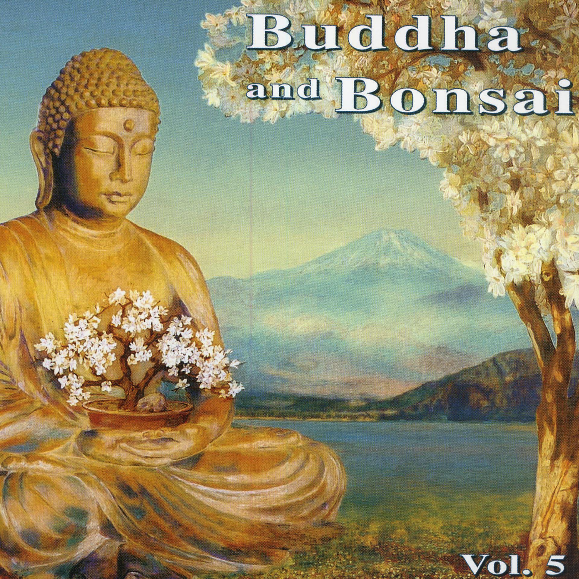 Постер альбома Buddha and Bonsai Volume 5