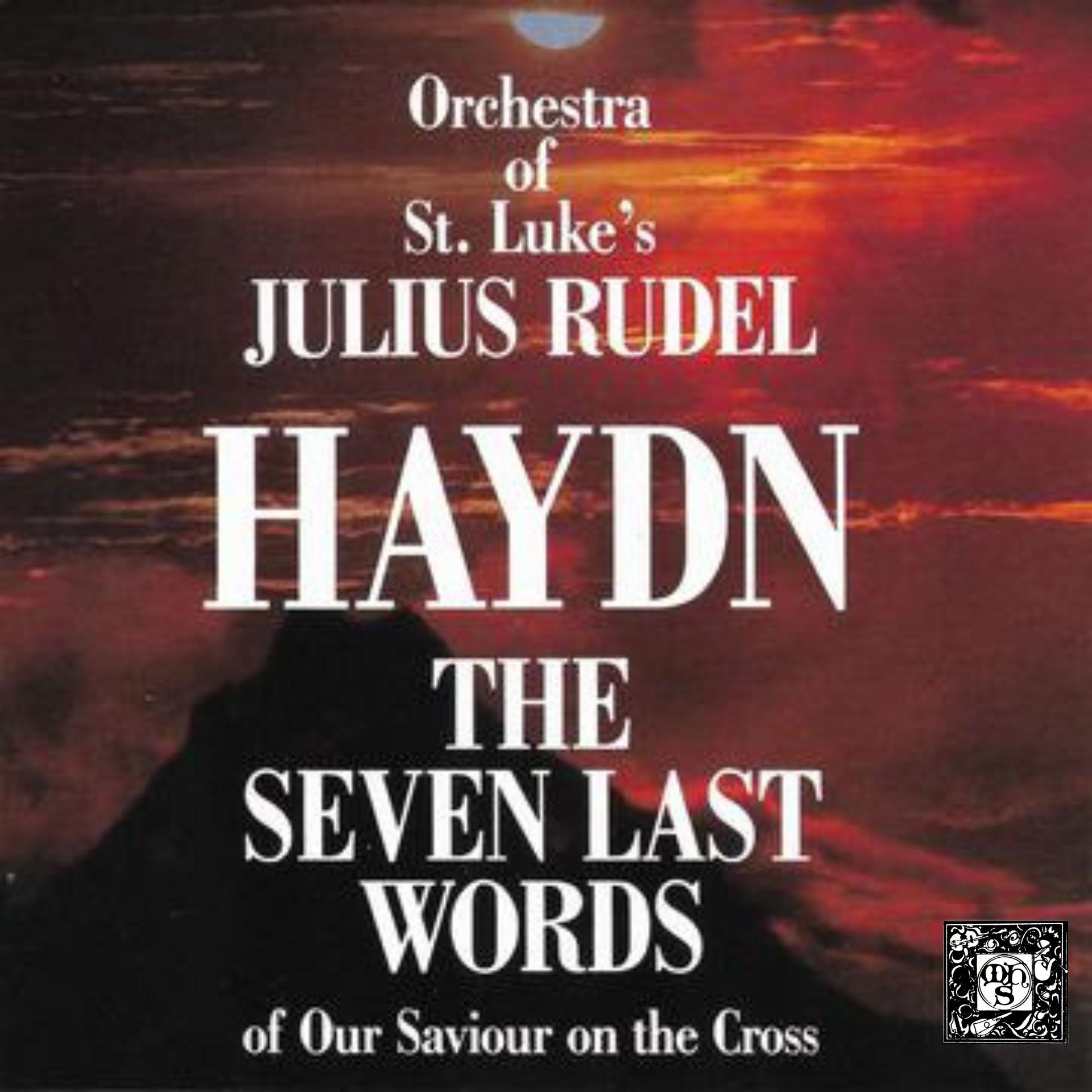 Постер альбома Haydn: The Seven Last Words Of Our Saviour On The Cross