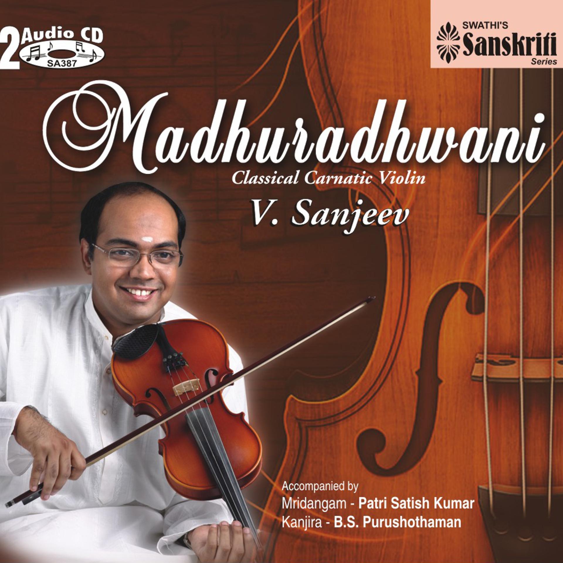 Постер альбома Madhuradhwani  – Classical Carnatic Violin