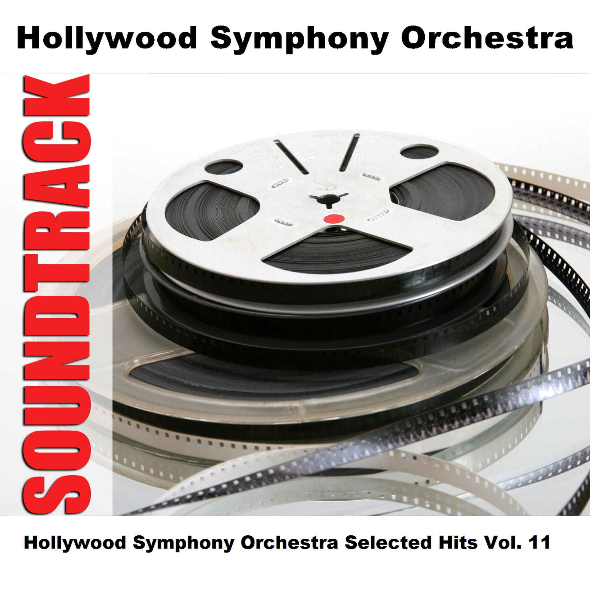 Постер альбома Hollywood Symphony Orchestra Selected Hits Vol. 11