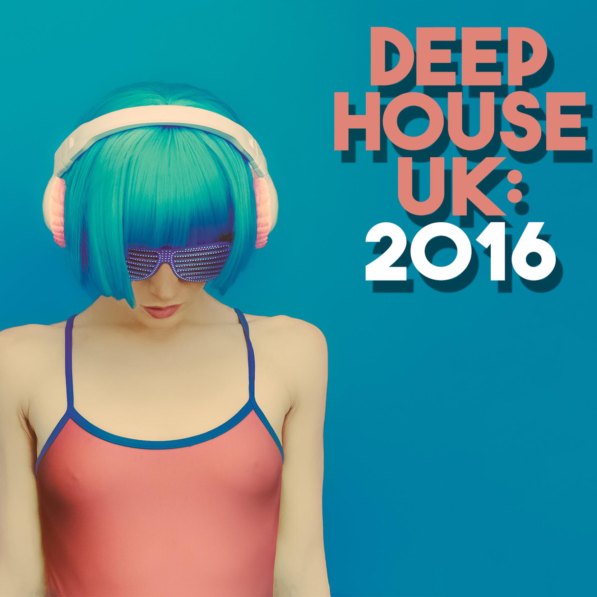 Постер альбома Deep House Uk: 2016
