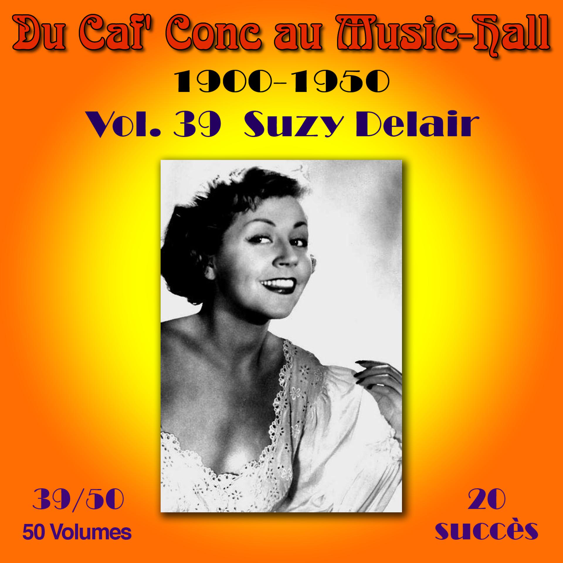 Постер альбома Du caf' Conc au Music-Hall (1900-1950) en 50 volumes - Vol. 39/50