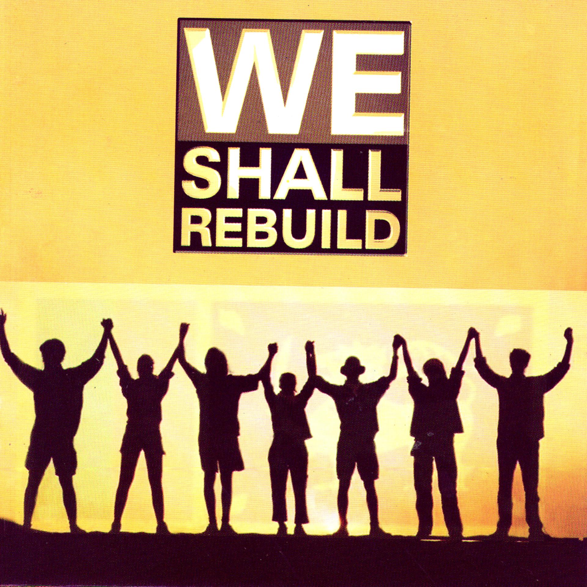 Постер альбома We Shall Rebuild